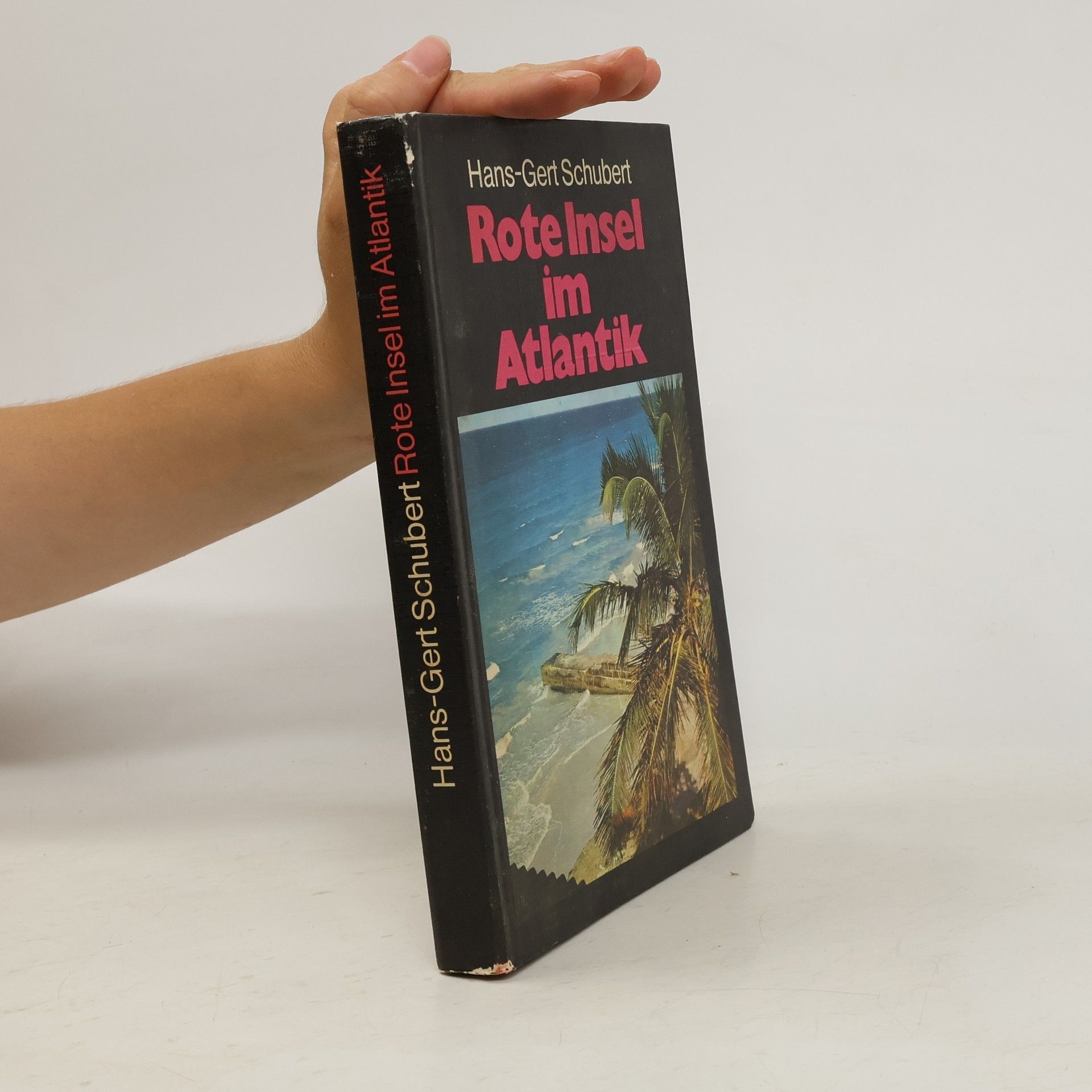 Hans Gert Schubert Rote Insel im Atlantik