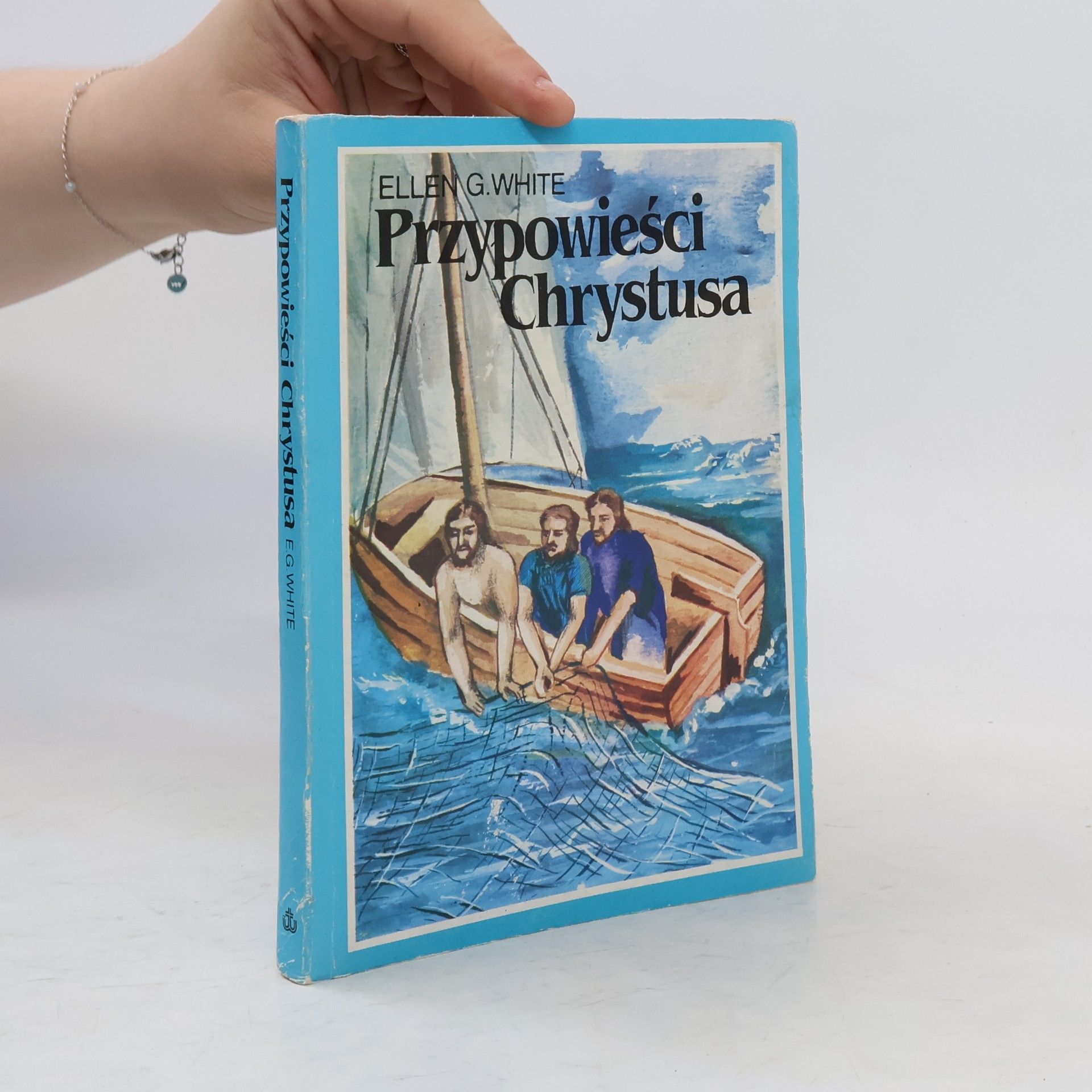 Ellen Gould Harmon White Przypowieści Chrystusa