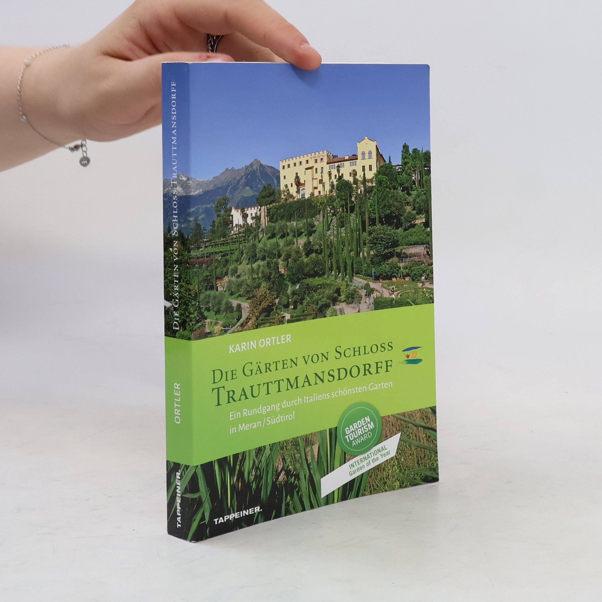Karin Ortler Die Gärten von Schloss Trauttmansdorff