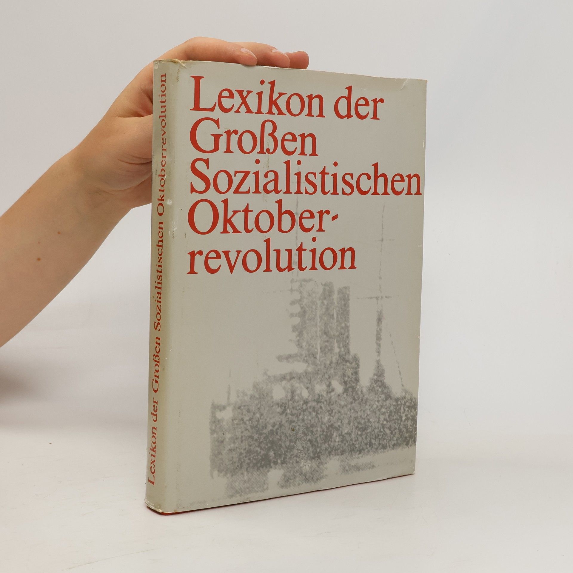 Autorenkollektiv Lexikon der Großen Sozialistischen Oktoberrevolution