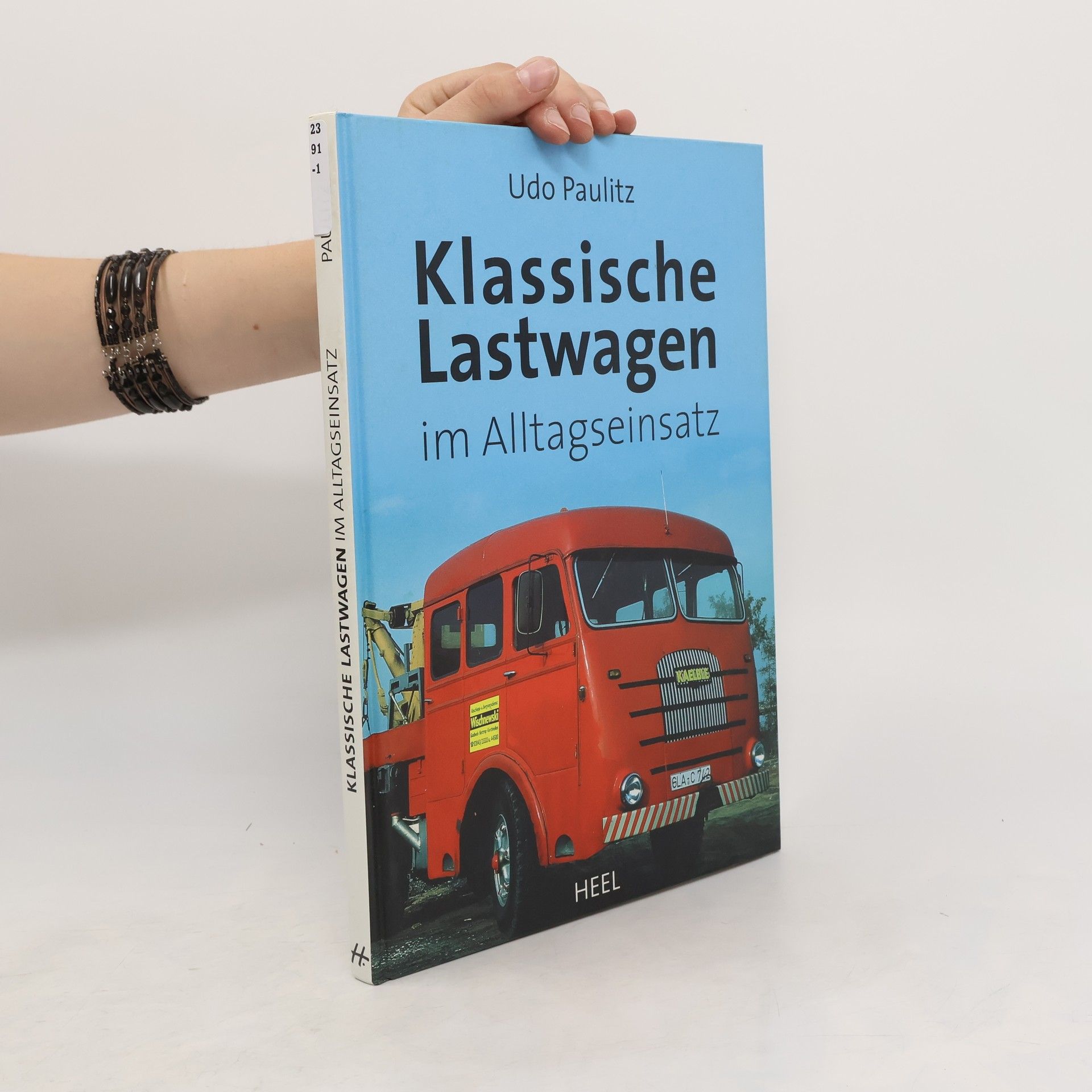 Udo Paulitz Klassische Lastwagen im Alltagseinsatz