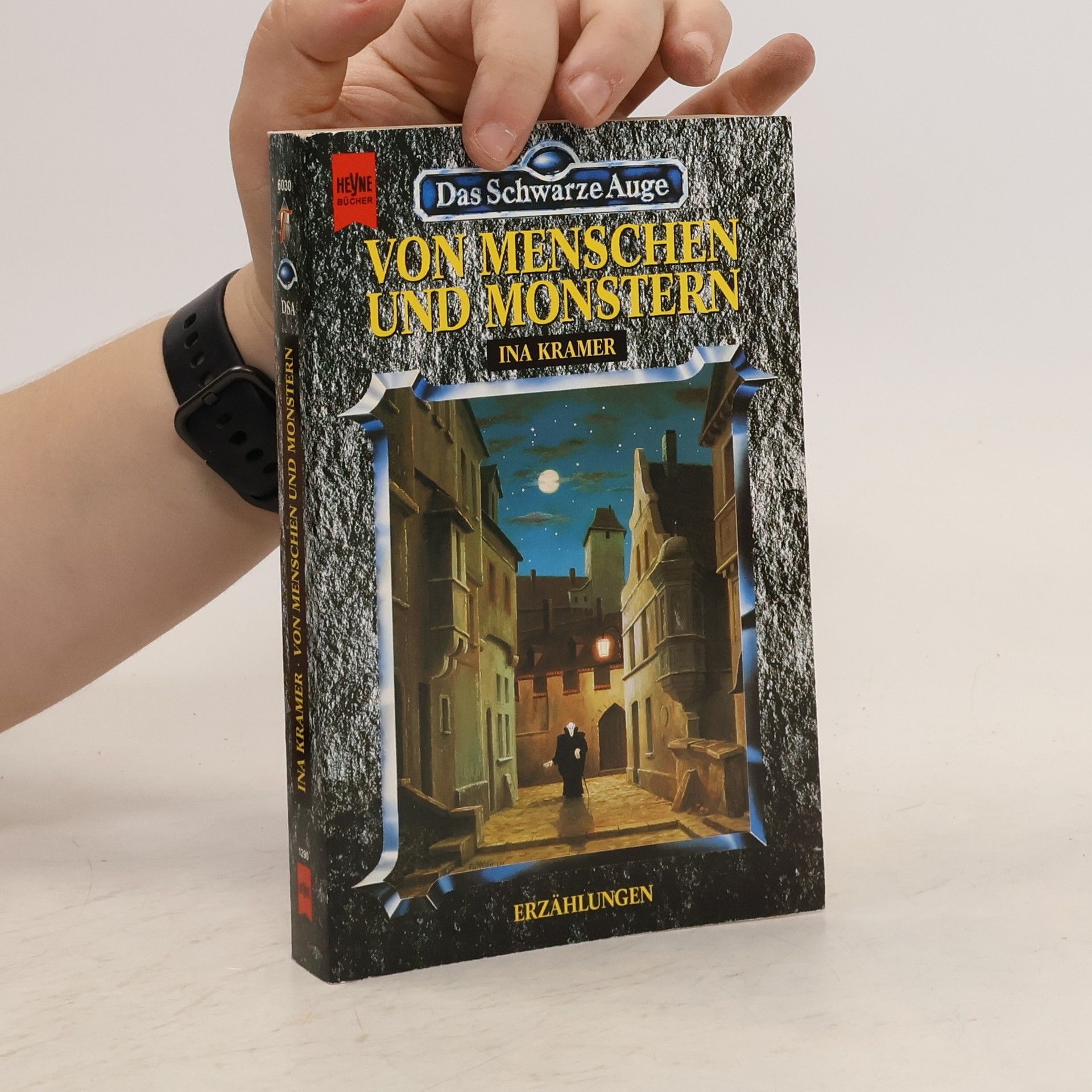 Ina Kramer Das Schwarze Auge. Von Menschen und Monstern. Dreißigster Band aus der aventurischen Spielewelt.