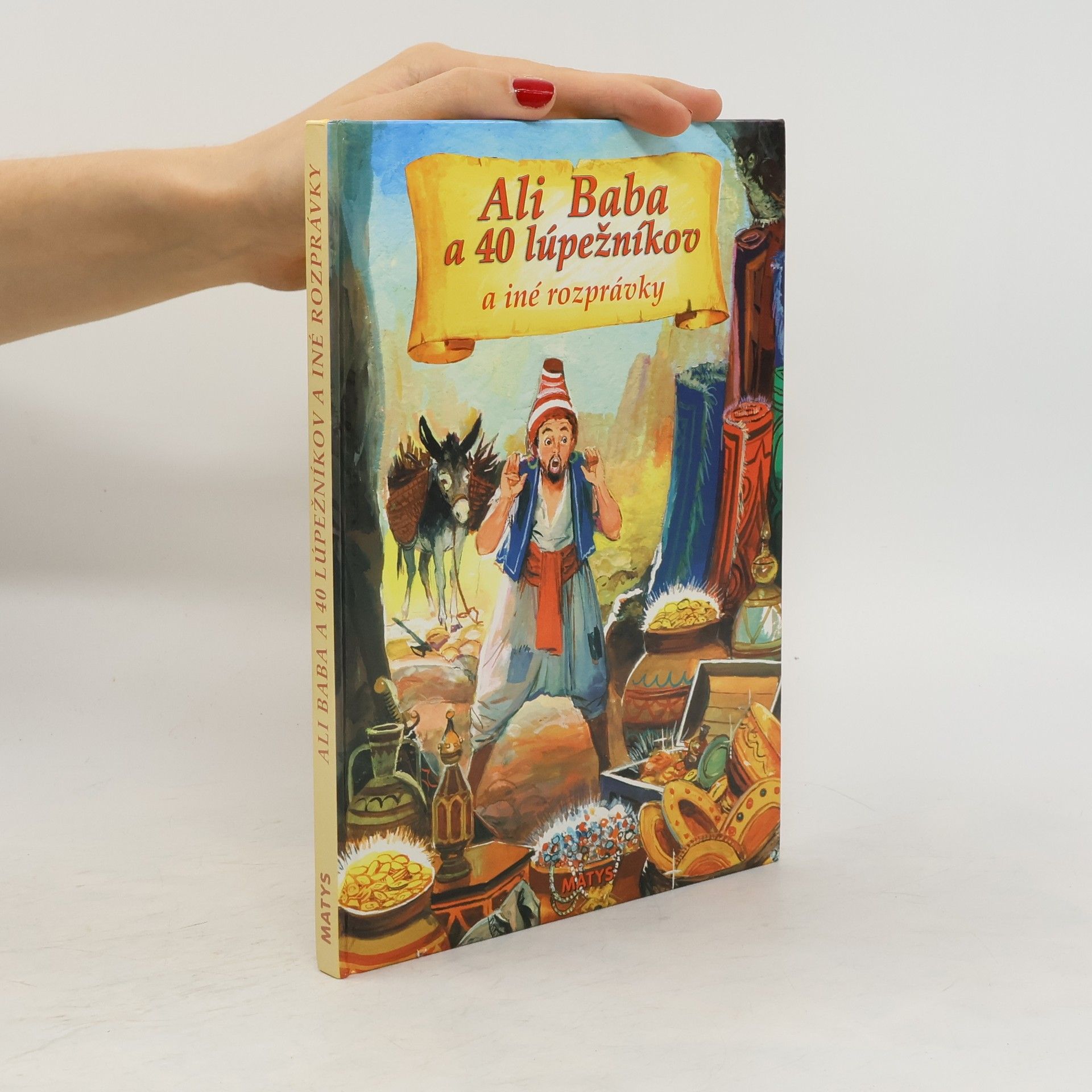 Kolektiv autorů Ali Baba a 40 lúpežníkov a iné rozprávky