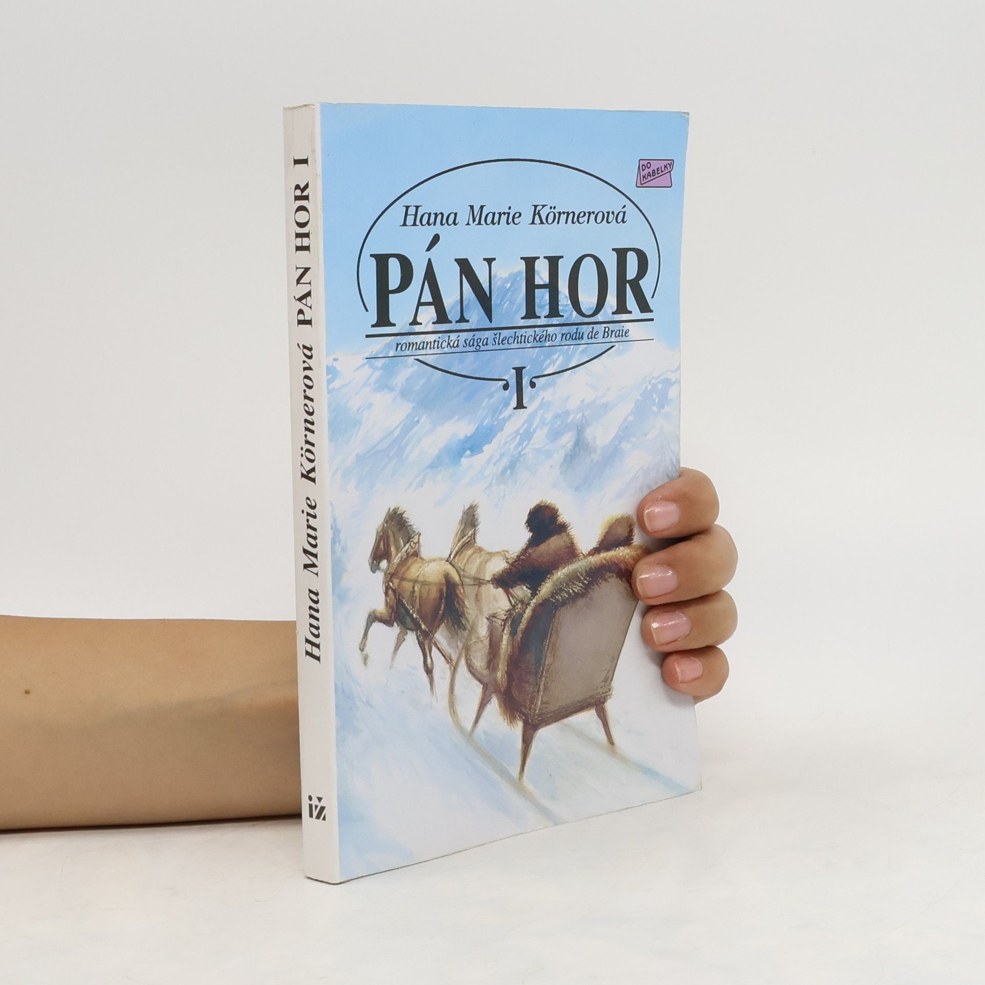 Hana Marie Körnerová Pán hor. I. díl
