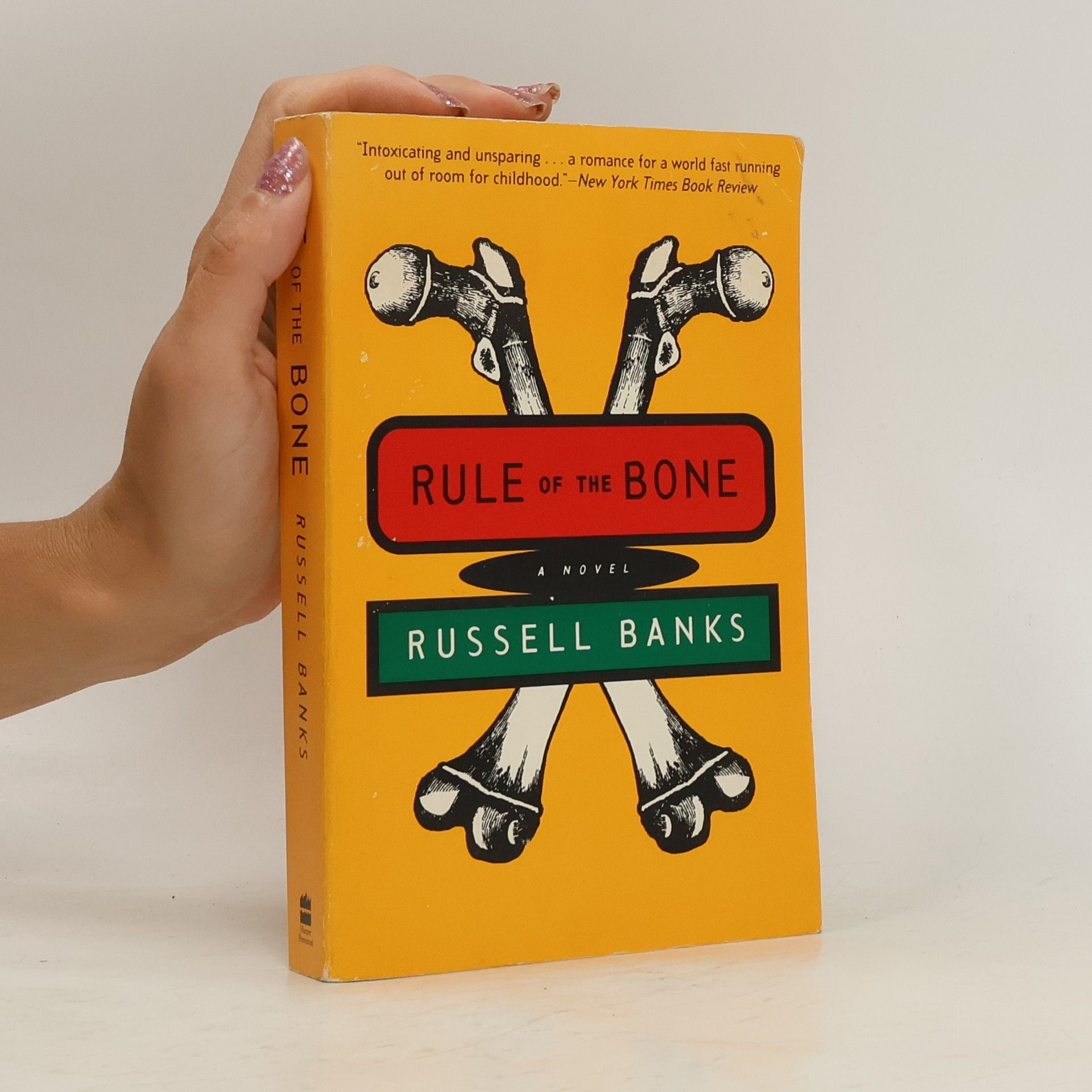 Russell Banks Rule of the Bone