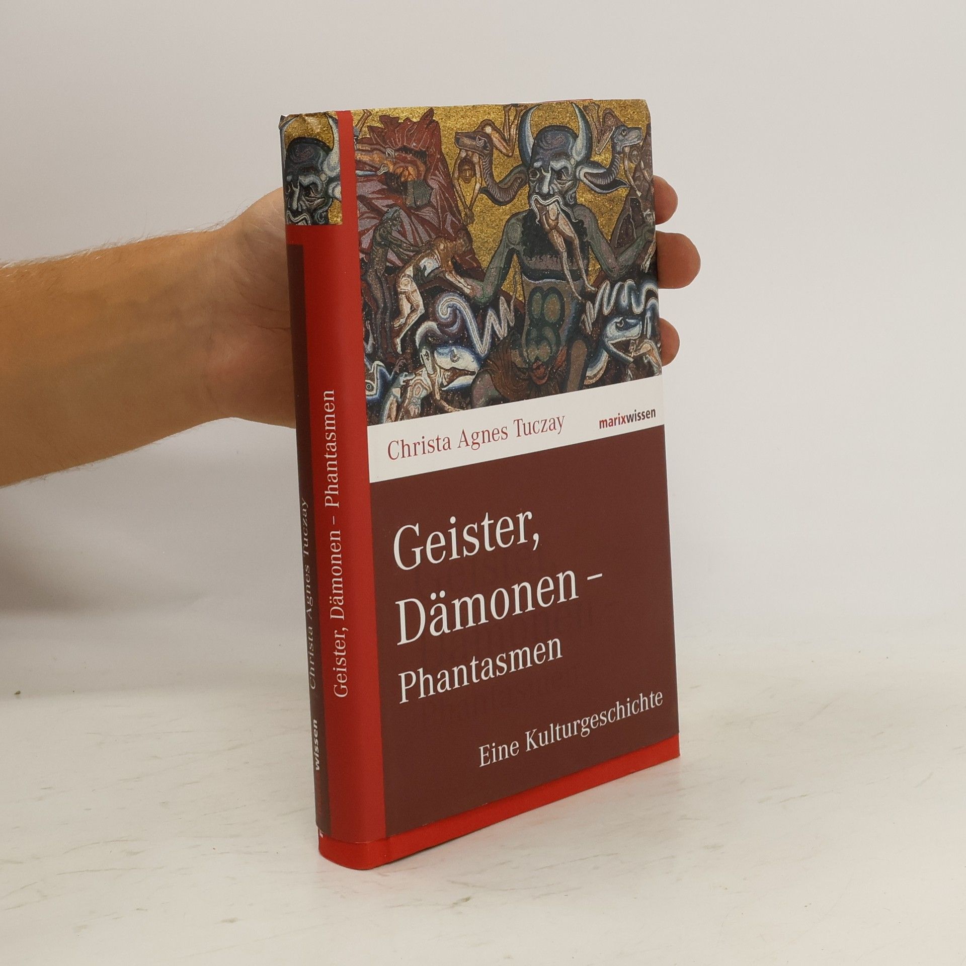 Christa Tuczay Geister, Dämonen – Phantasmen