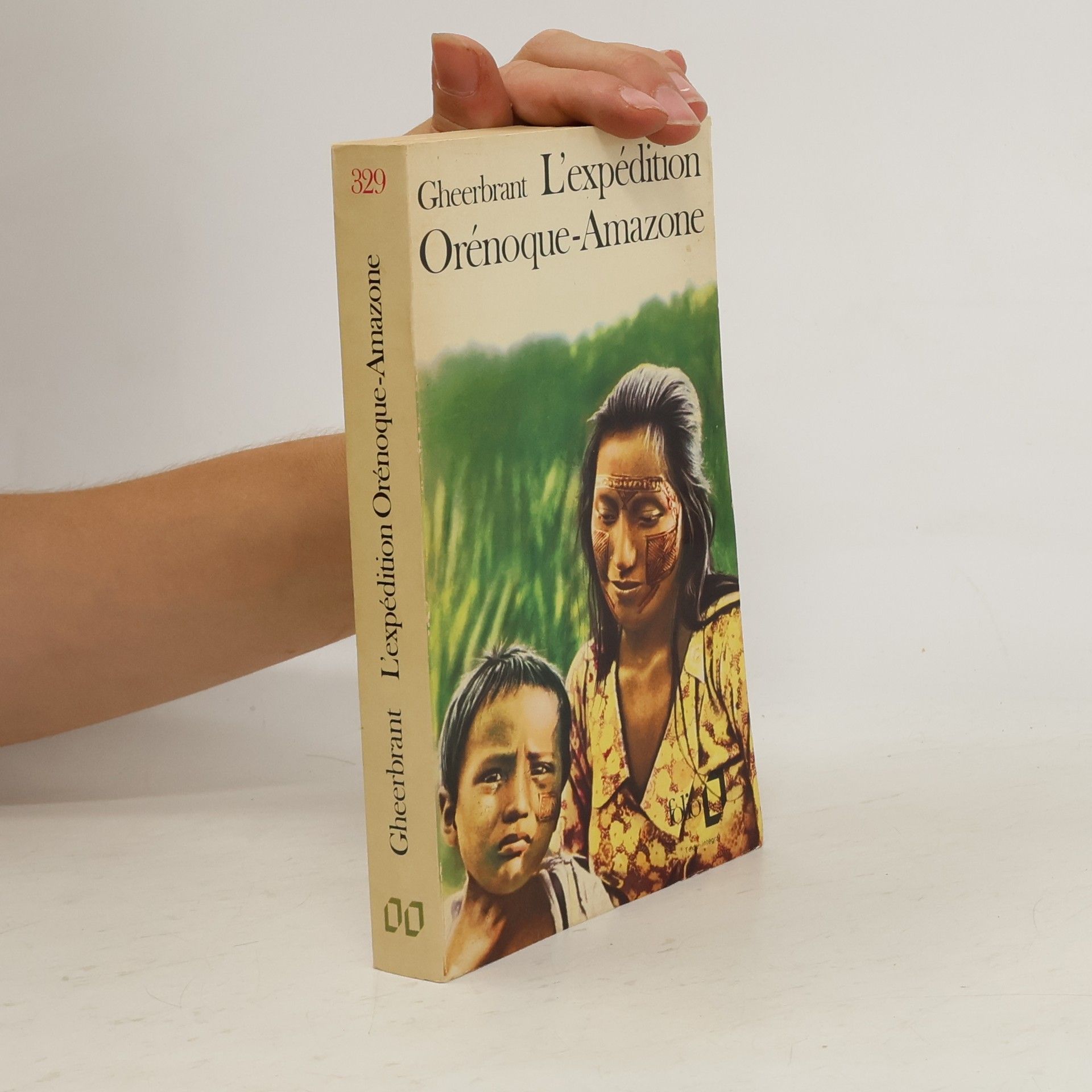 Alain Gheerbrant L'expédition Orénoque-Amazone
