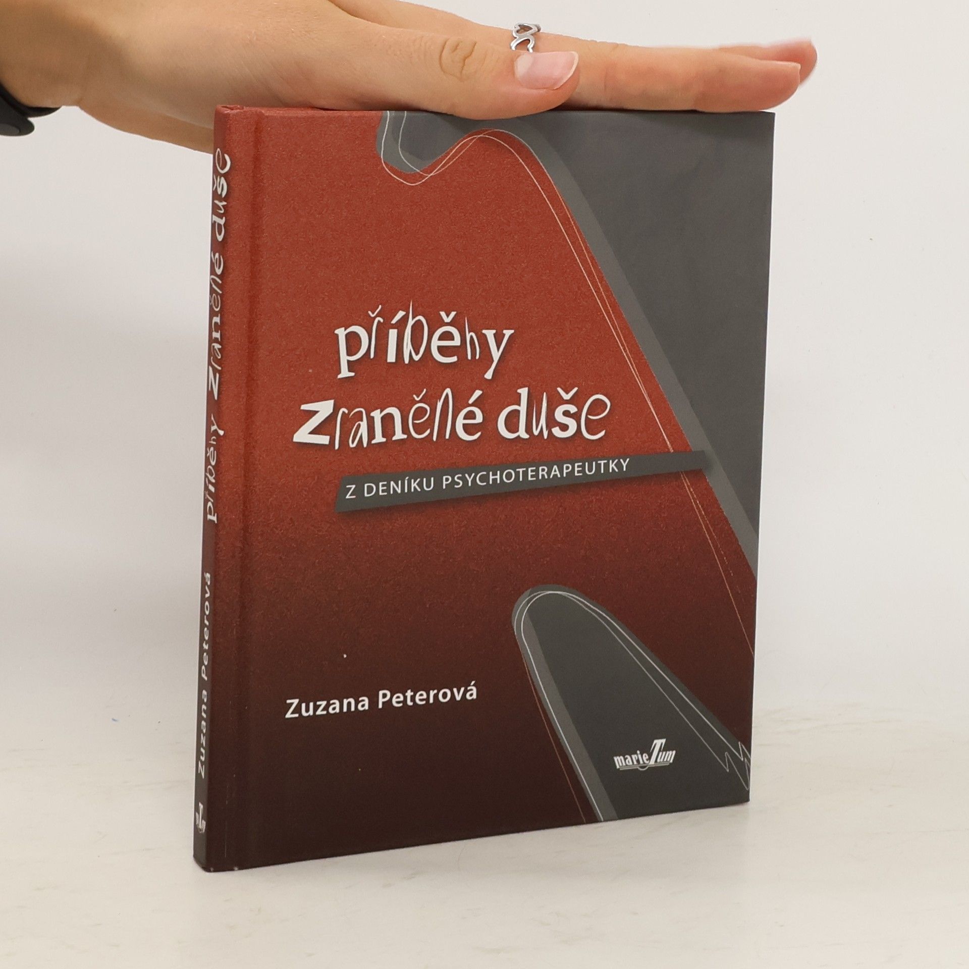 Zuzana Peterová Příběhy zraněné duše : z deníku psychoterapeutky