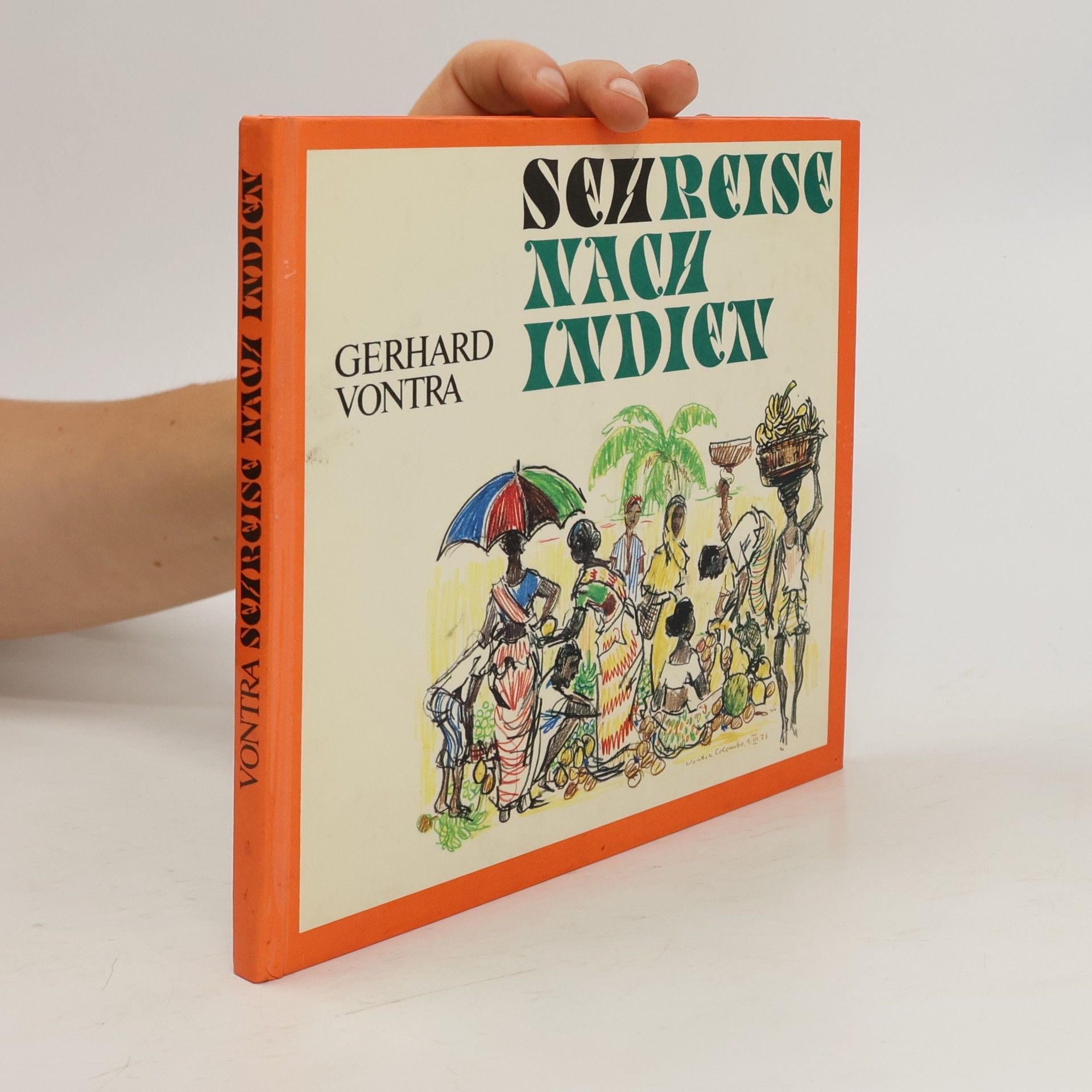 Gerhard Vontra Sehreise nach Indien