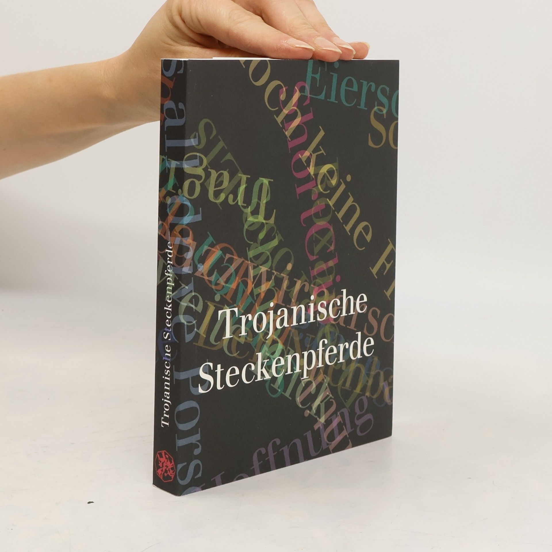 Lioba Happel Trojanische Steckenpferde