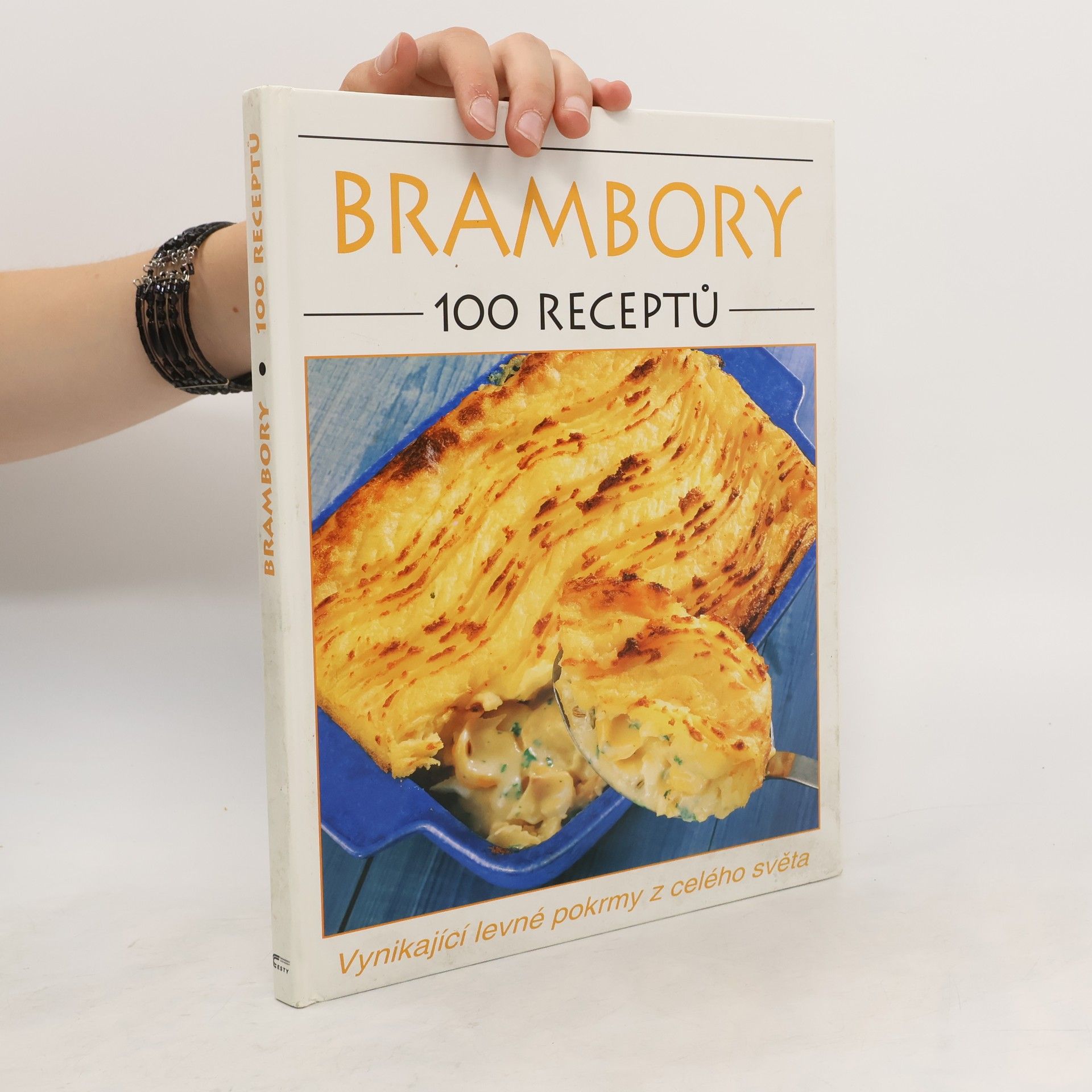 kolektiv Brambory. 100 receptů