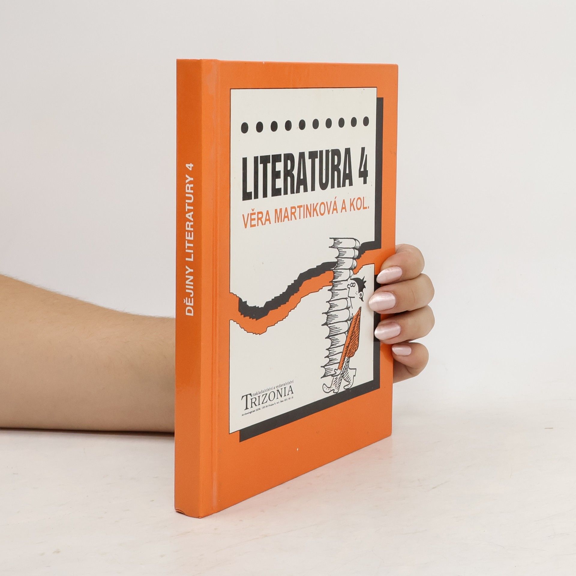 Věra Martinková Literatura 4: Dějiny literatury