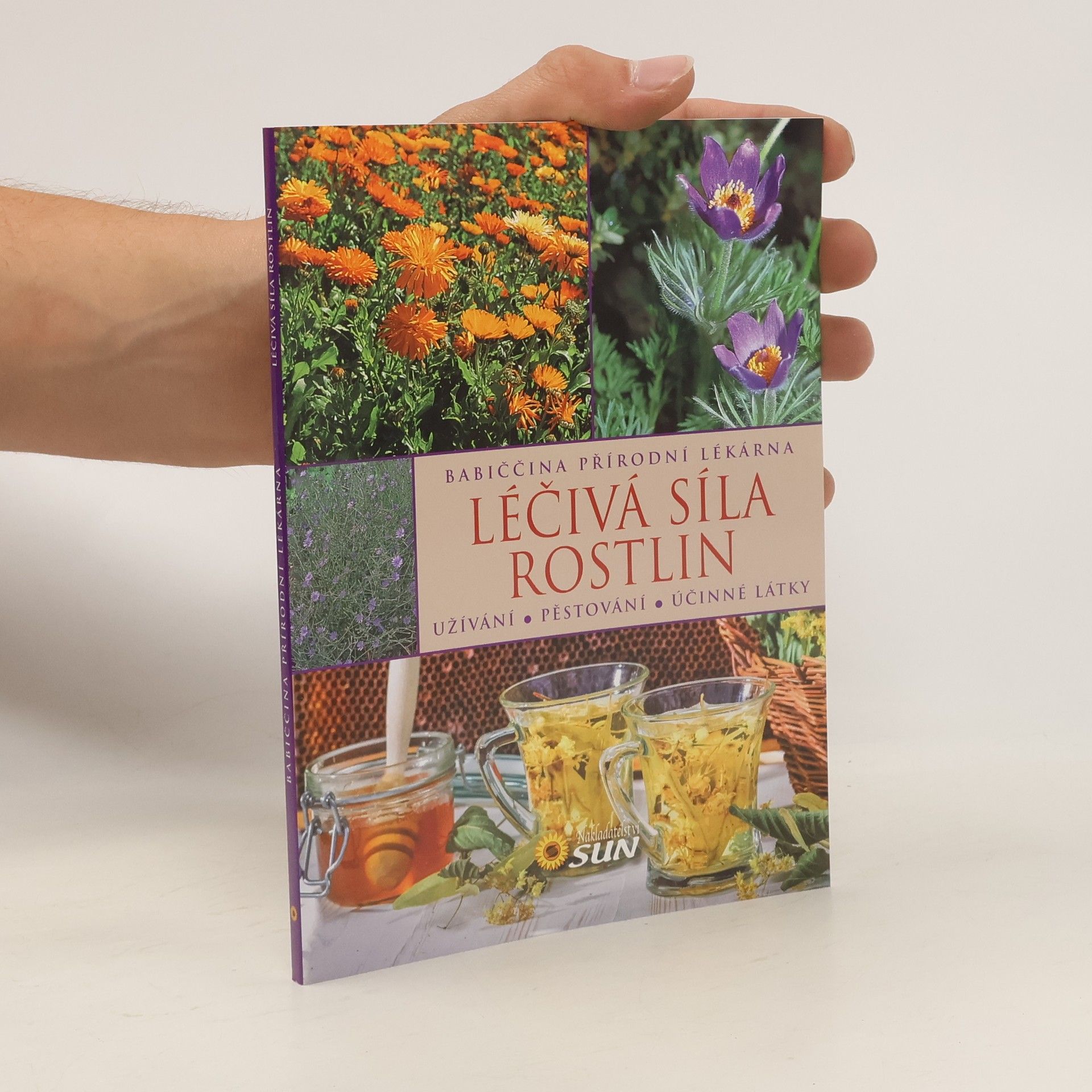 Jitka Kováčová Léčivá síla rostlin