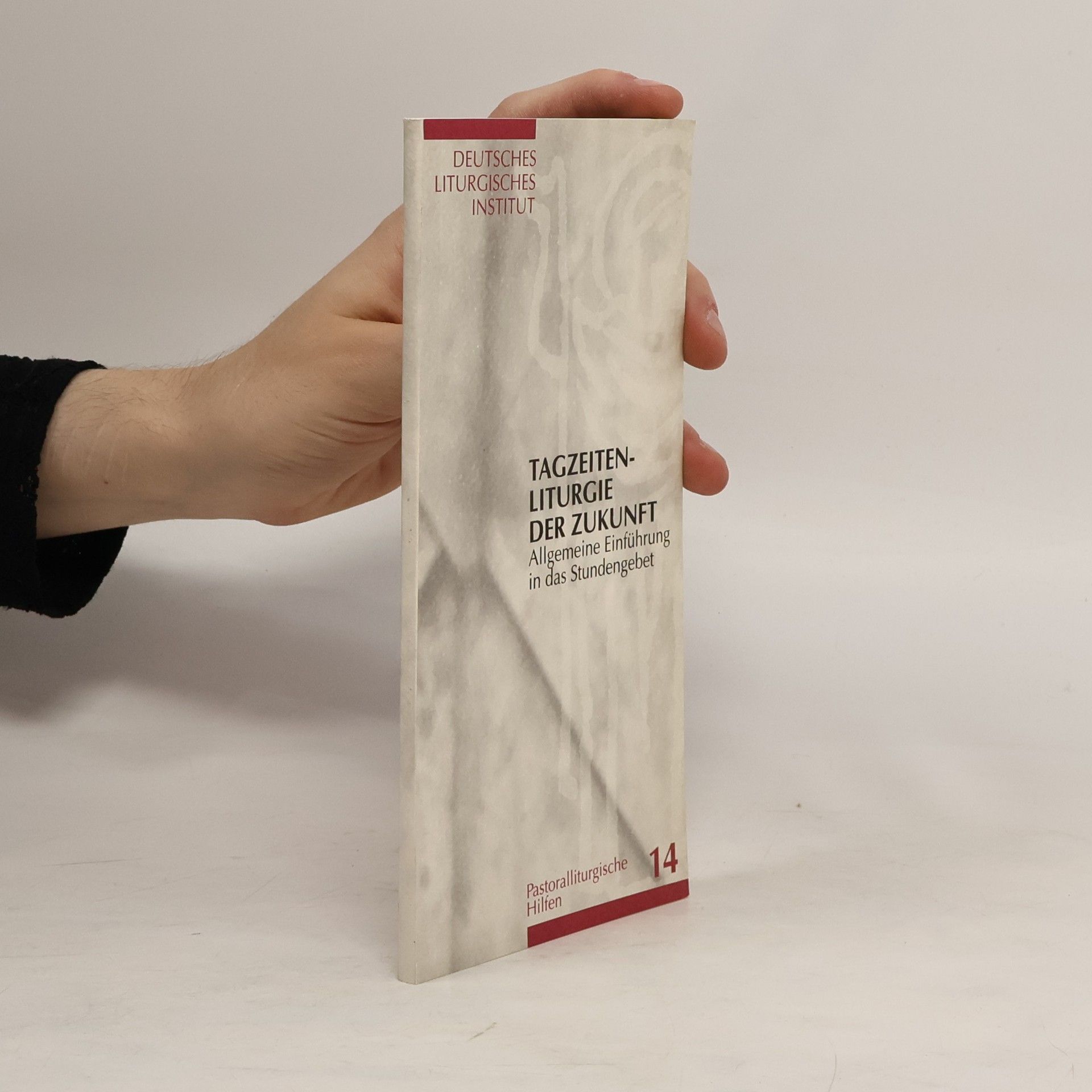 Collectif d'auteurs Tagzeitenliturgie der Zukunft. Allgemeine Einführung in das Stundengebet