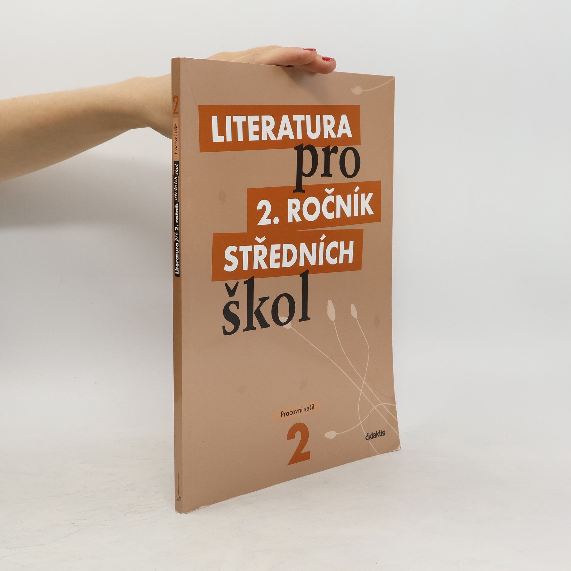 Autorenkollektiv Literatura pro 2. ročník středních škol. Pracovní sešit