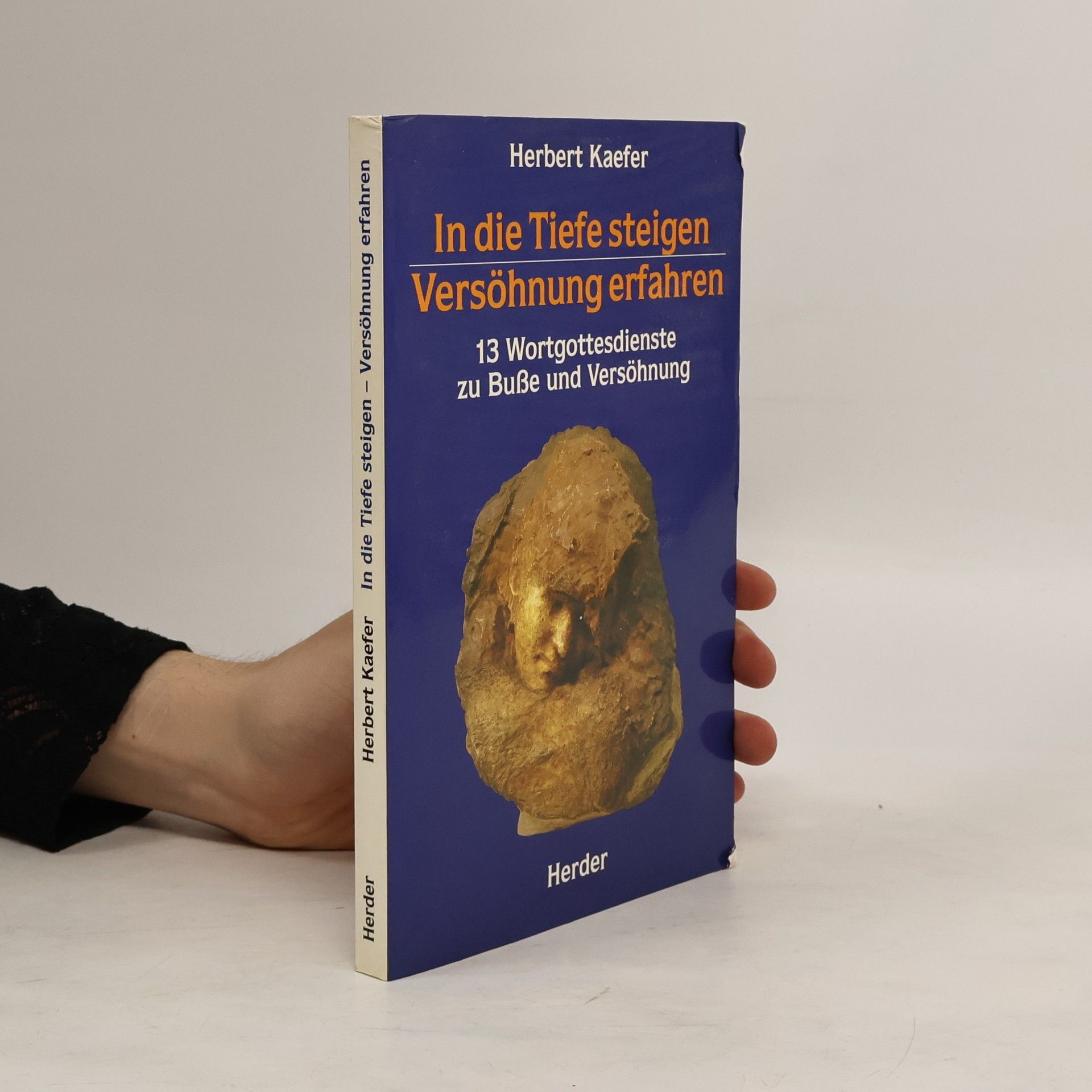 Herbert Kaefer In die Tiefe steigen, Versöhnung erfahren