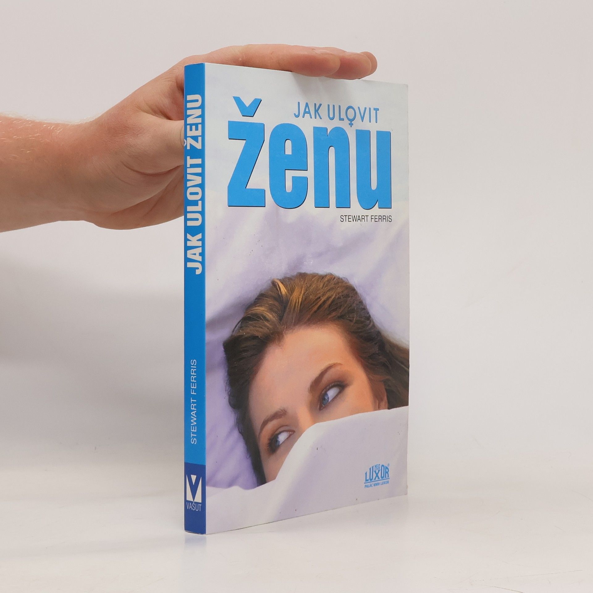 Stewart Ferris Jak ulovit ženu