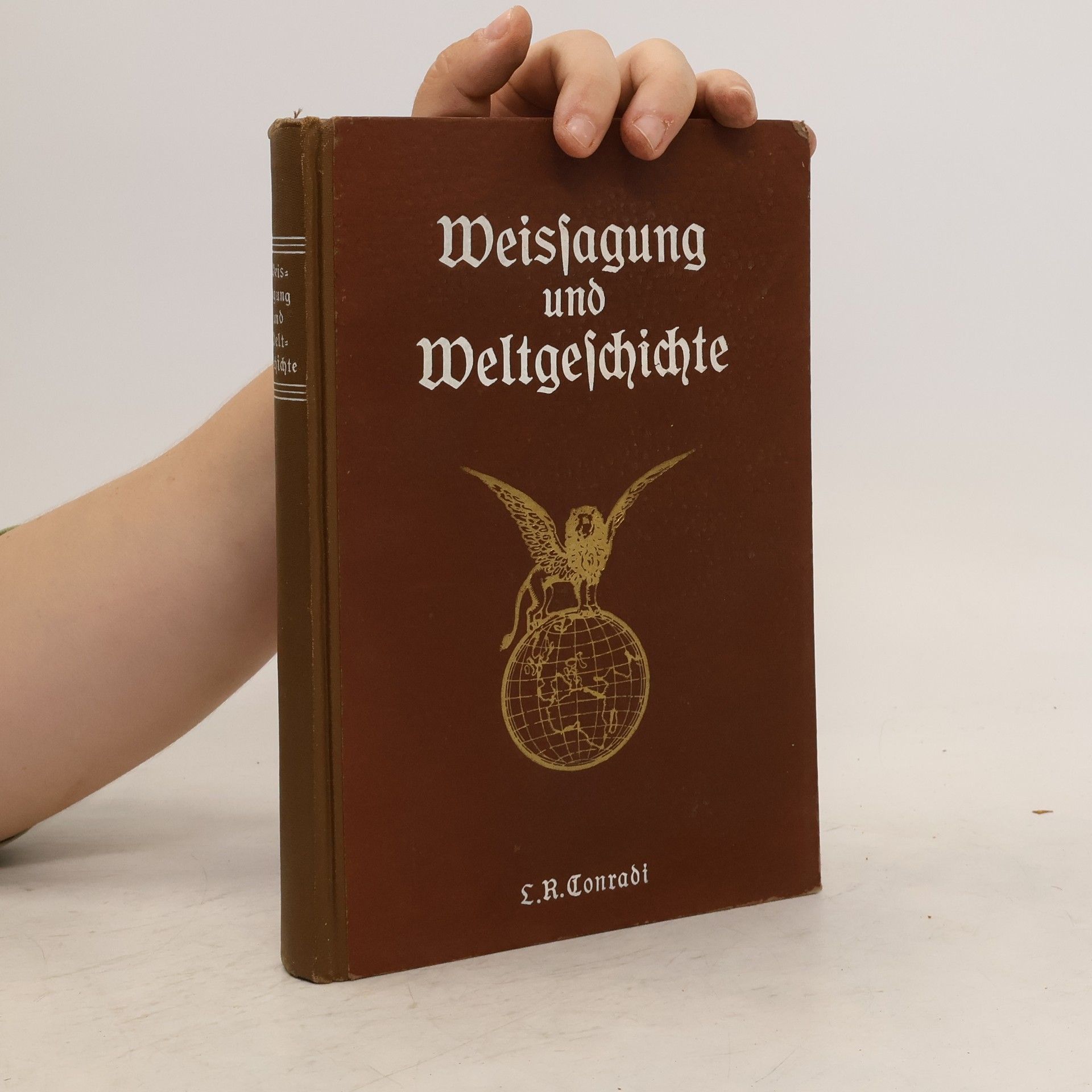Ludwig Richard Conradi Weissagung und Weltgeschichte oder Staatsmann und Prophet