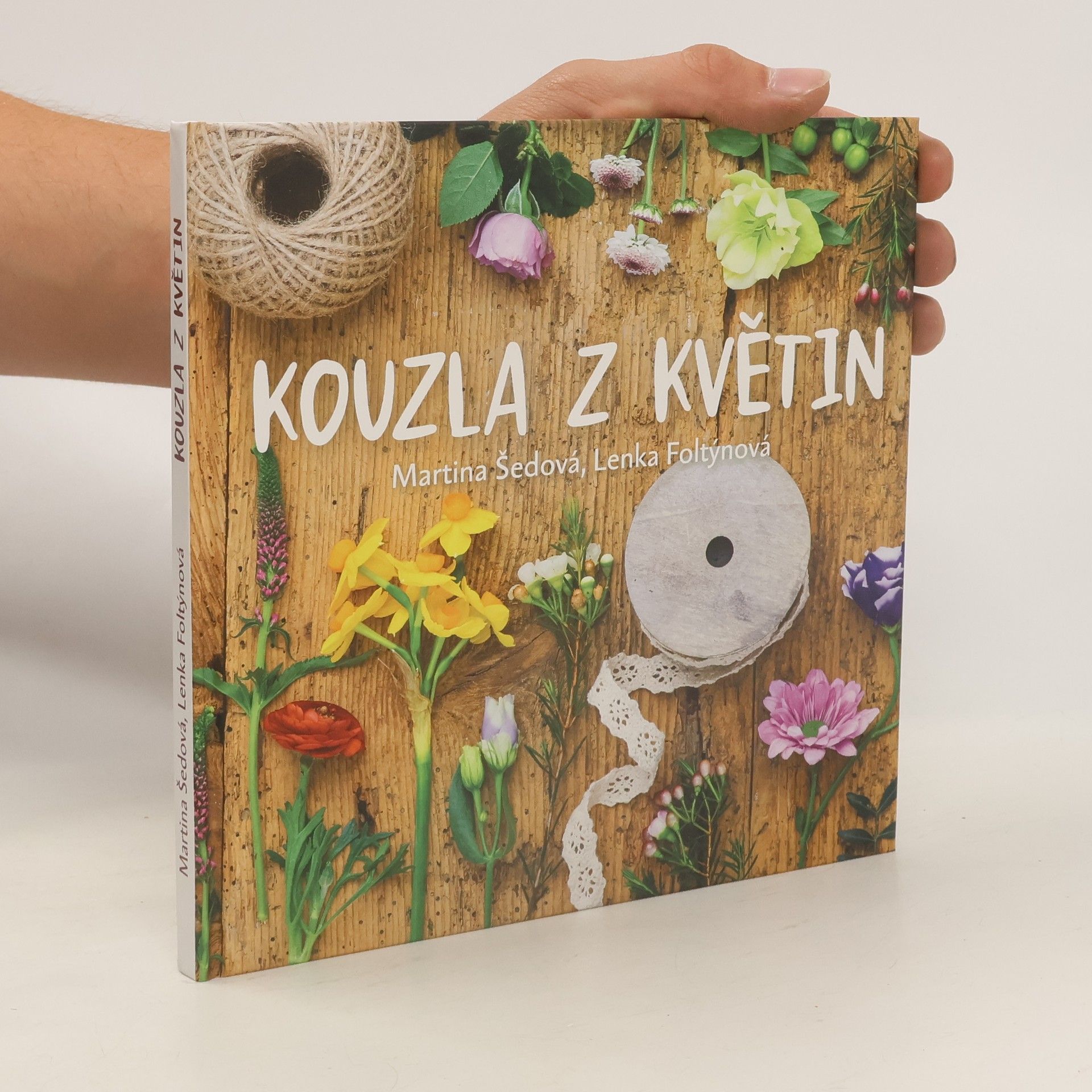 Šedová Martina Kouzla z květin