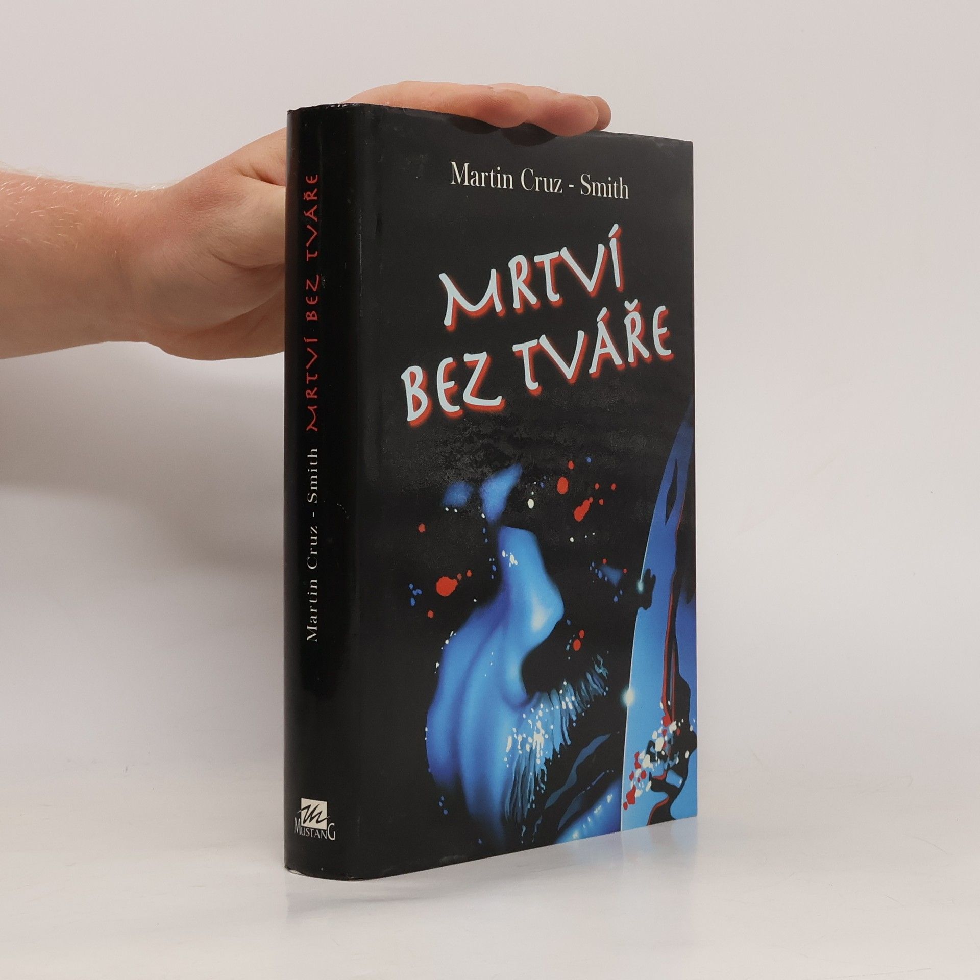 Martin Cruz-Smith Mrtví bez tváře