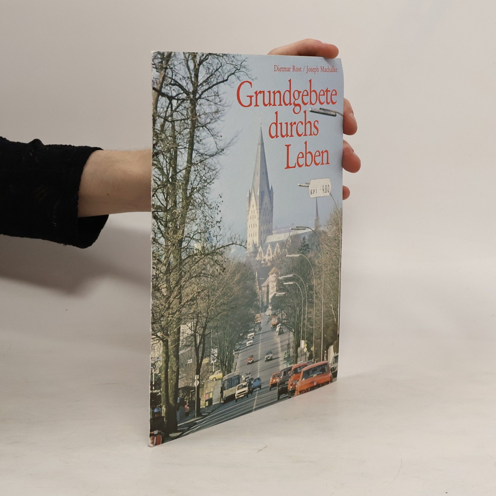 Dietmar Rost Grundgebete durchs Leben