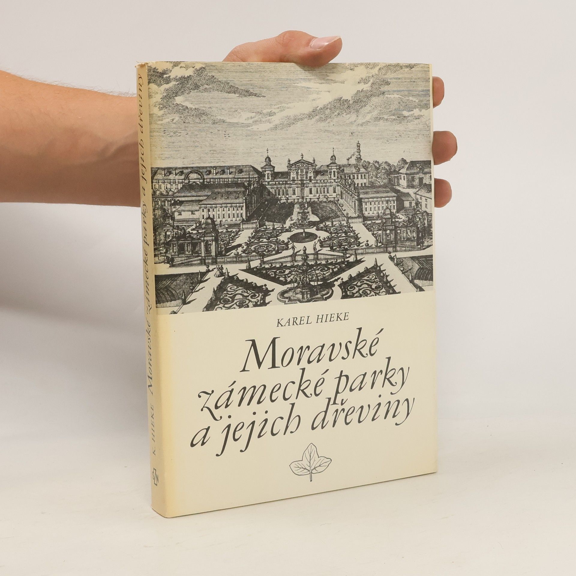 Karel Hieke Moravské zámecké parky a jejich dřeviny