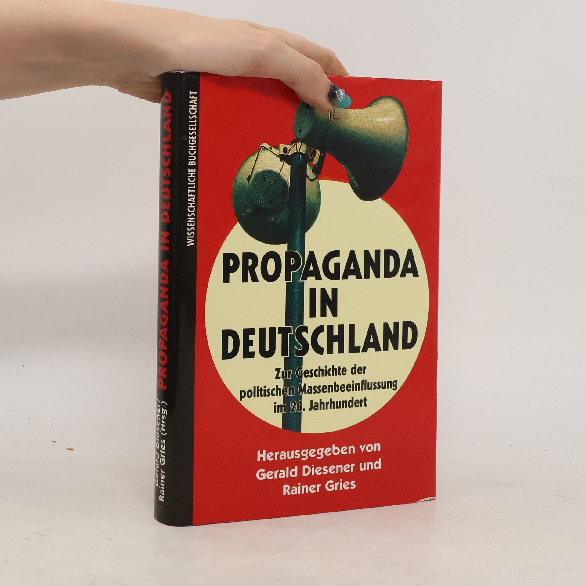 Gerald Diesener Propaganda in Deutschland