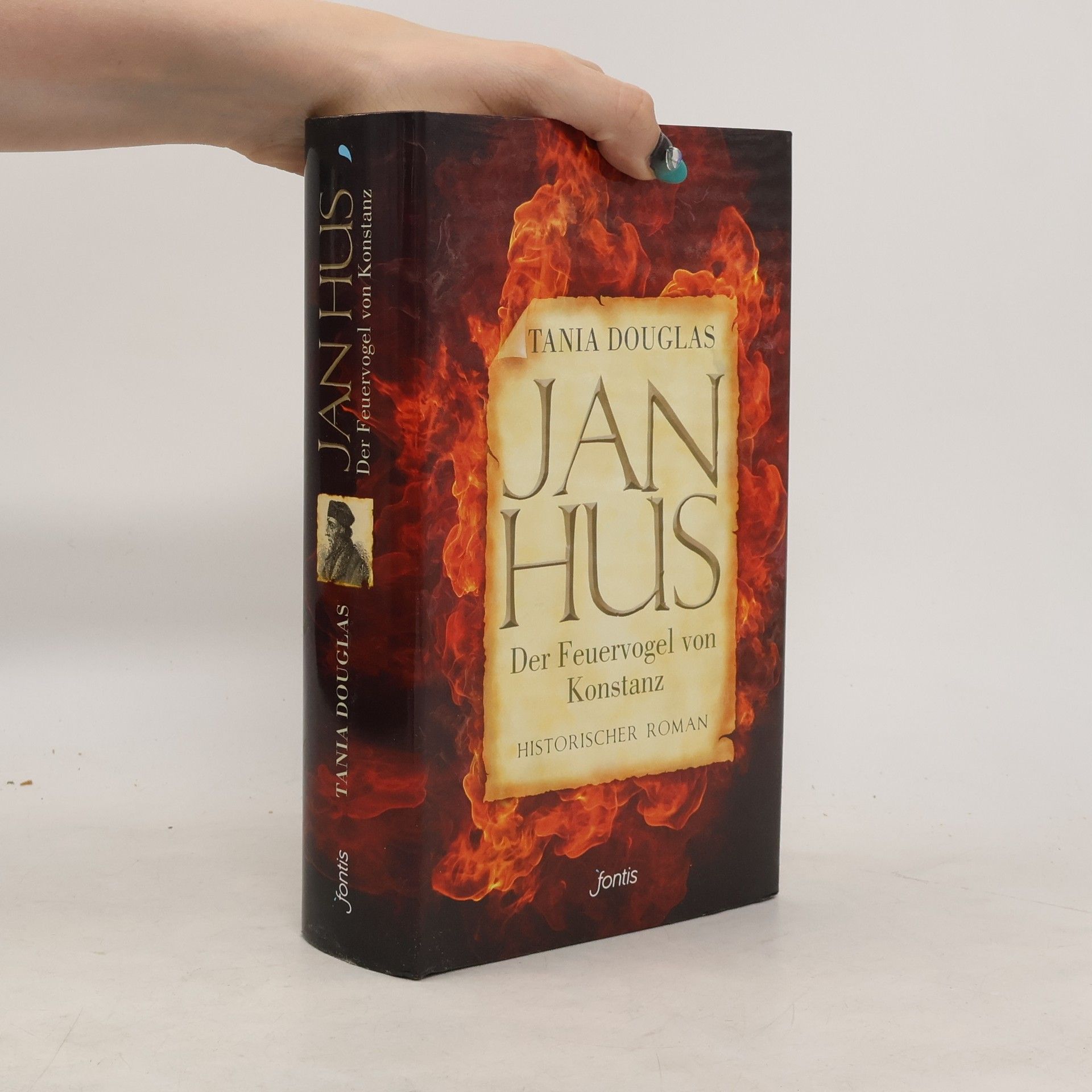 Tania Douglas Jan Hus. Der Feuervogel von Konstanz