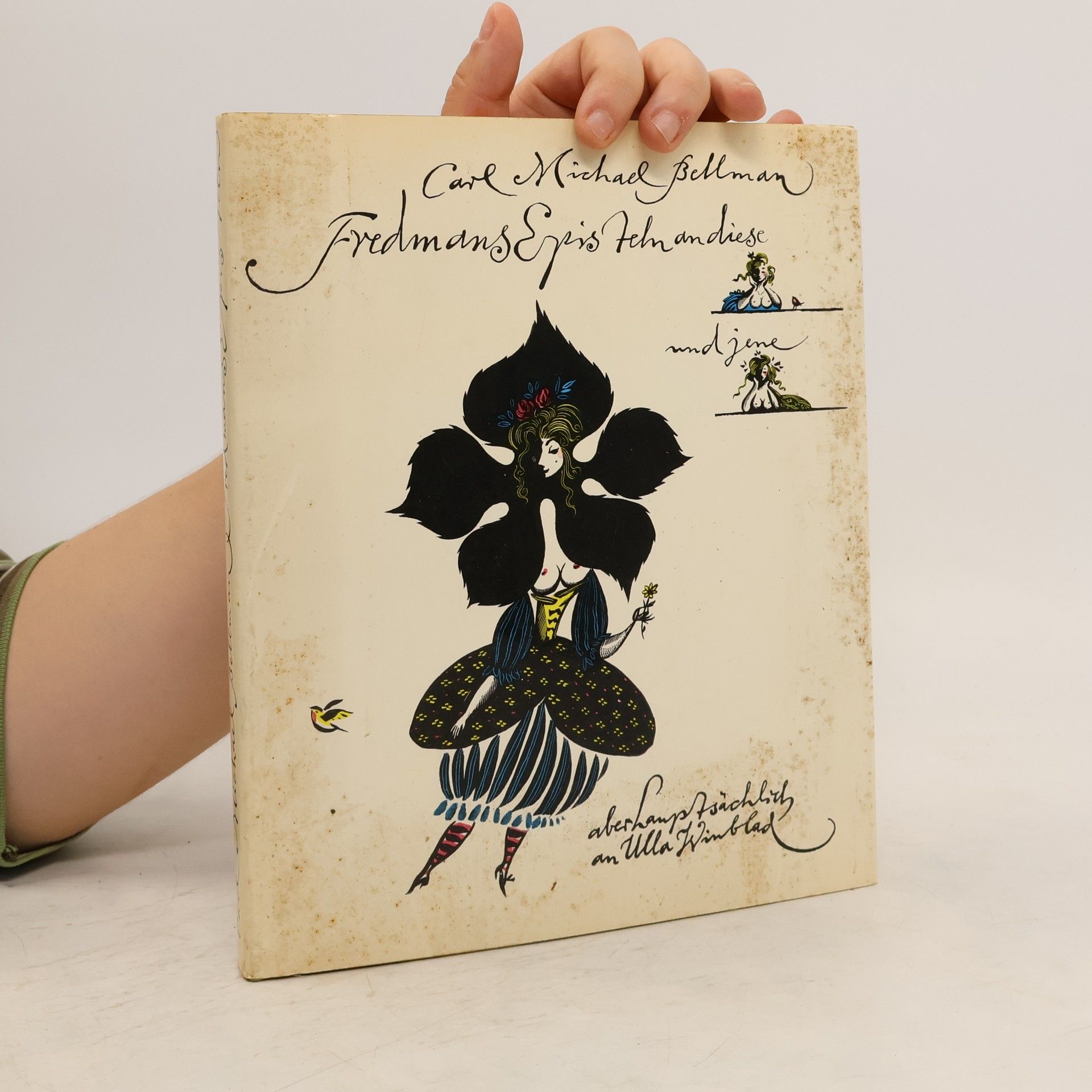 Carl Michael Bellman Fredmans Episteln an diese und jene, aber hauptsächlich an Ulla Winblad