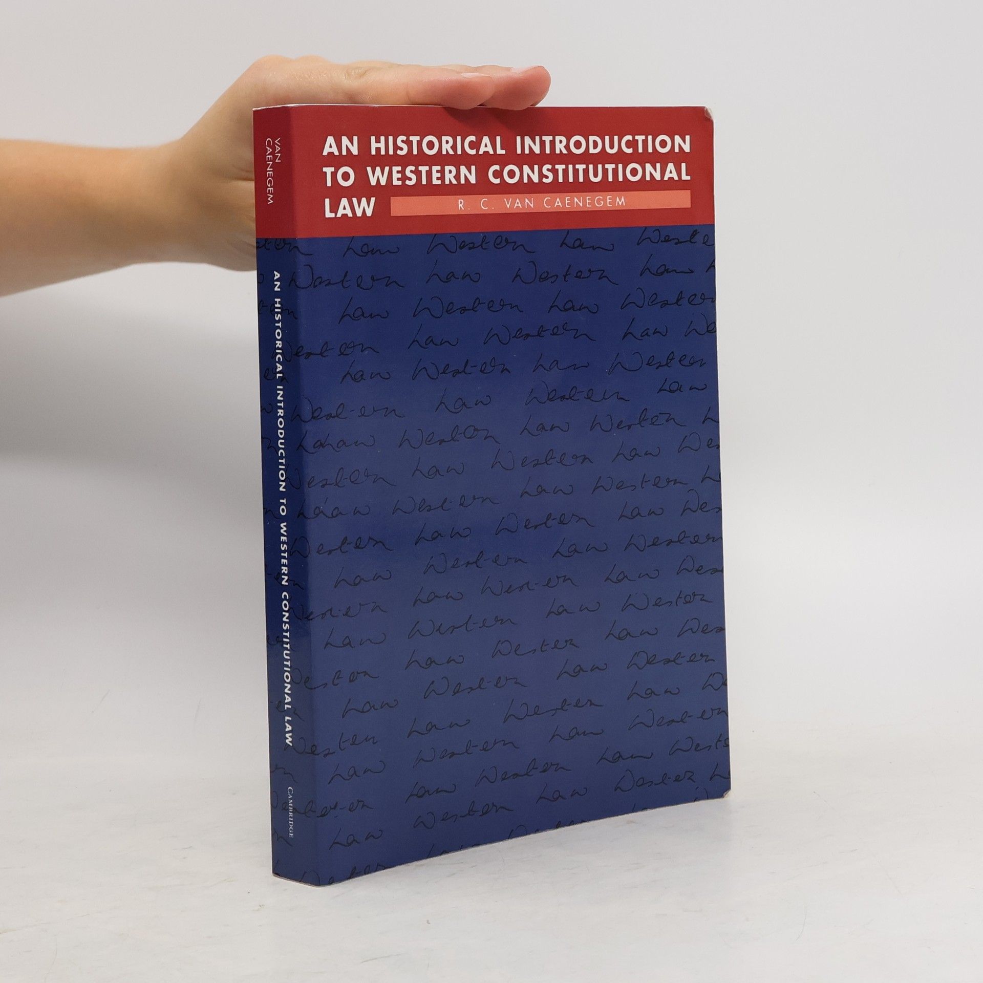 R. C. Van Caenegem An Historical Introduction to Western Constitutional Law
