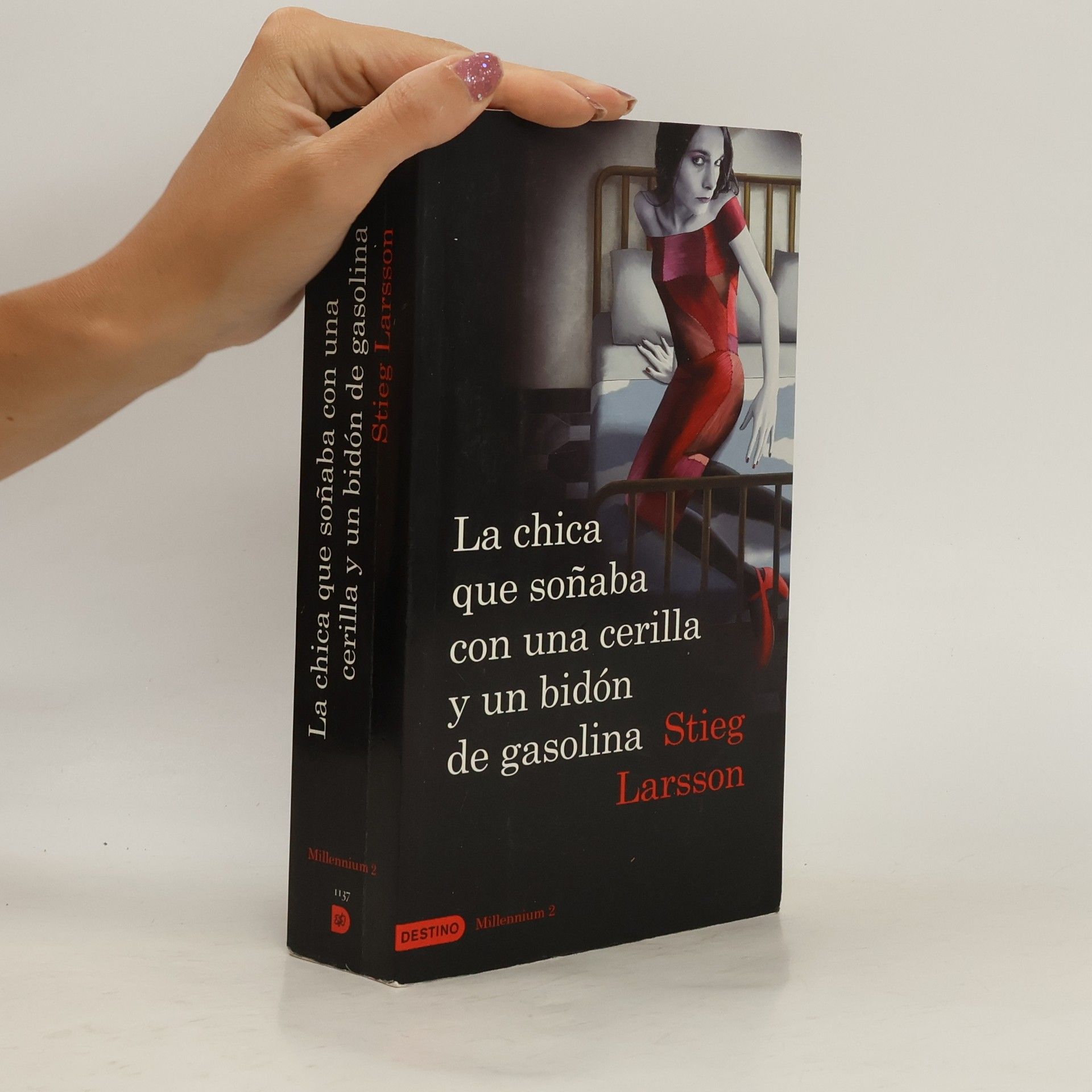 Stieg Larsson La chica que soñaba con un cerillo y un galón de gasolina