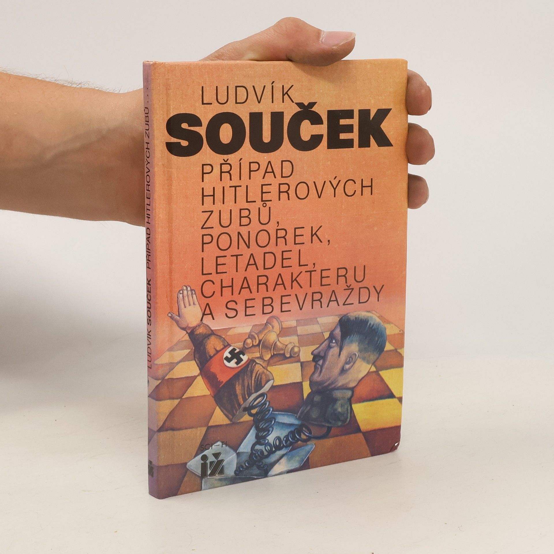 Ludvík Souček Případ Hitlerových zubů, ponorek, letadel, charakteru a sebevraždy