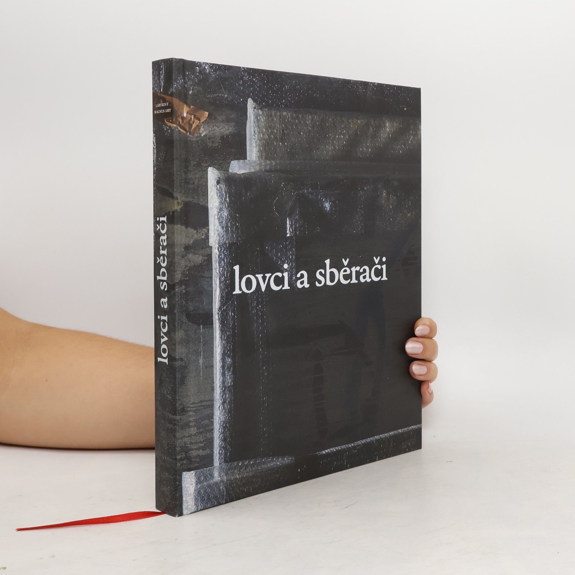 Kolektiv autorů Lovci a sběrači