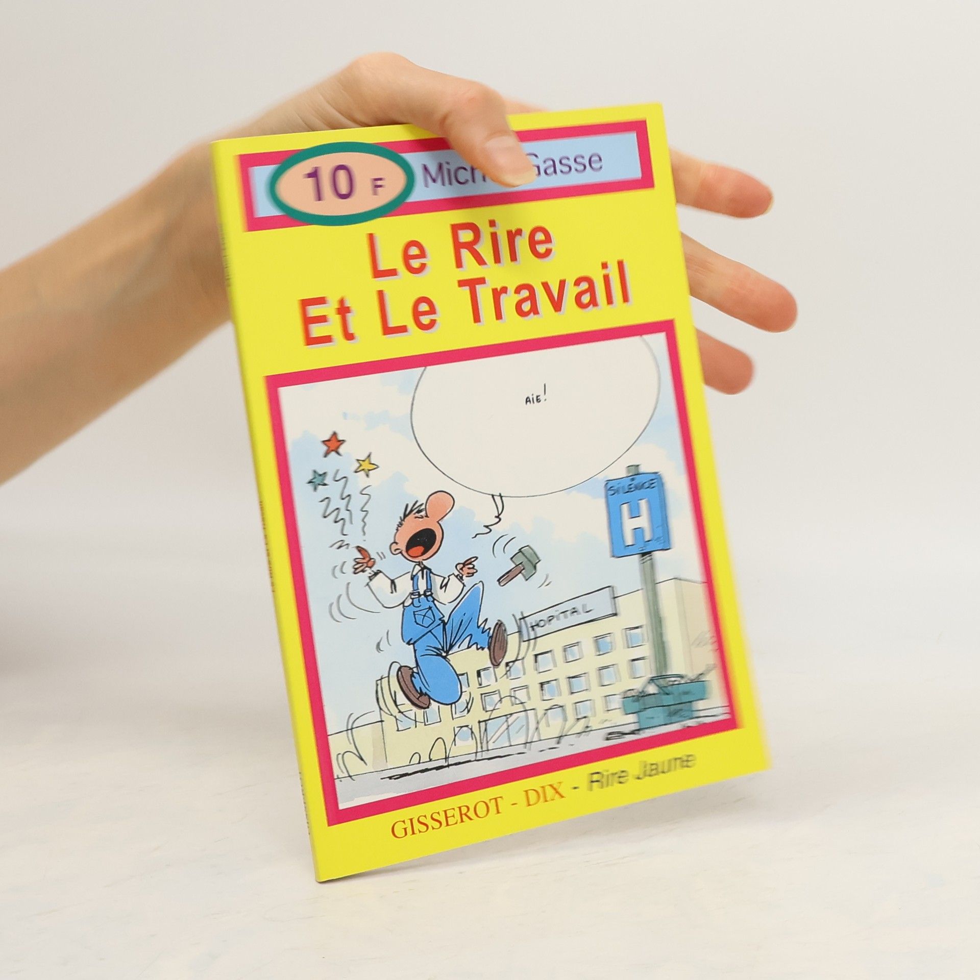 Michel-Gasse Le rire et le travail