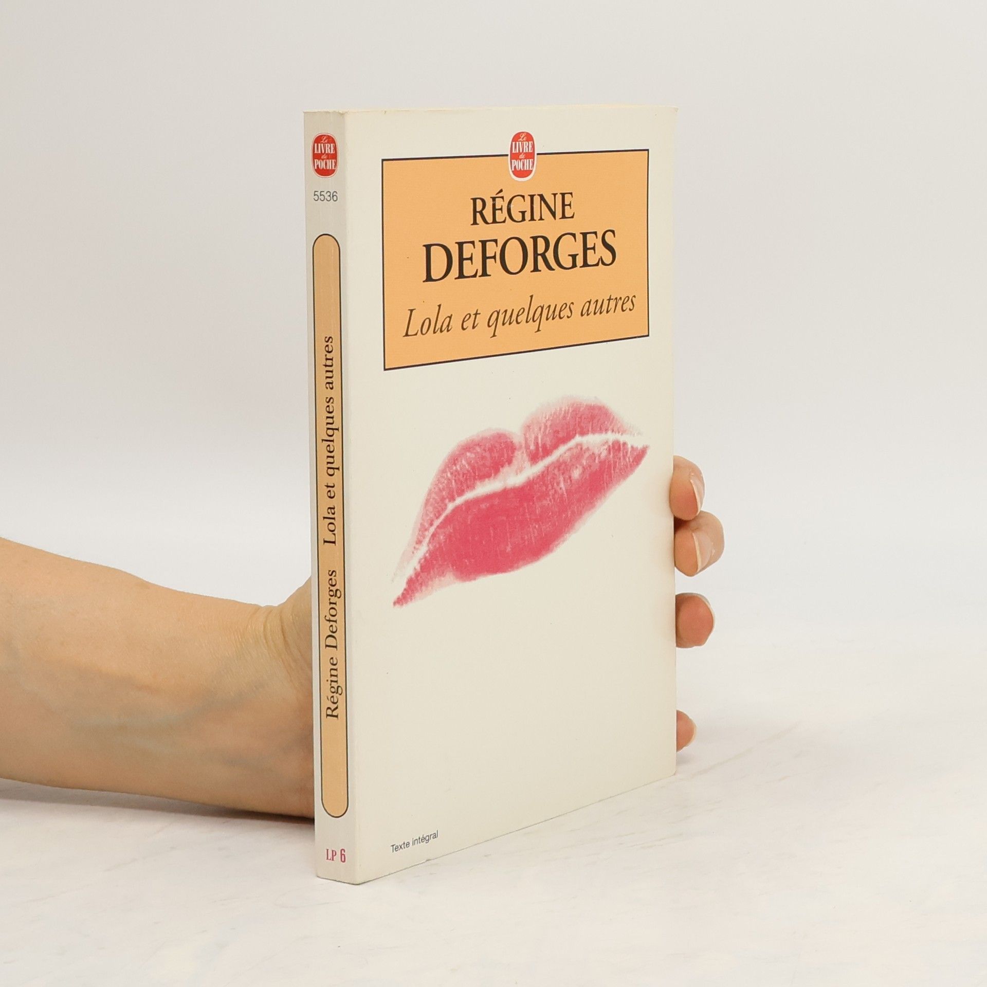 Régine Deforges Le Livre de Poche: Lola et quelques autres