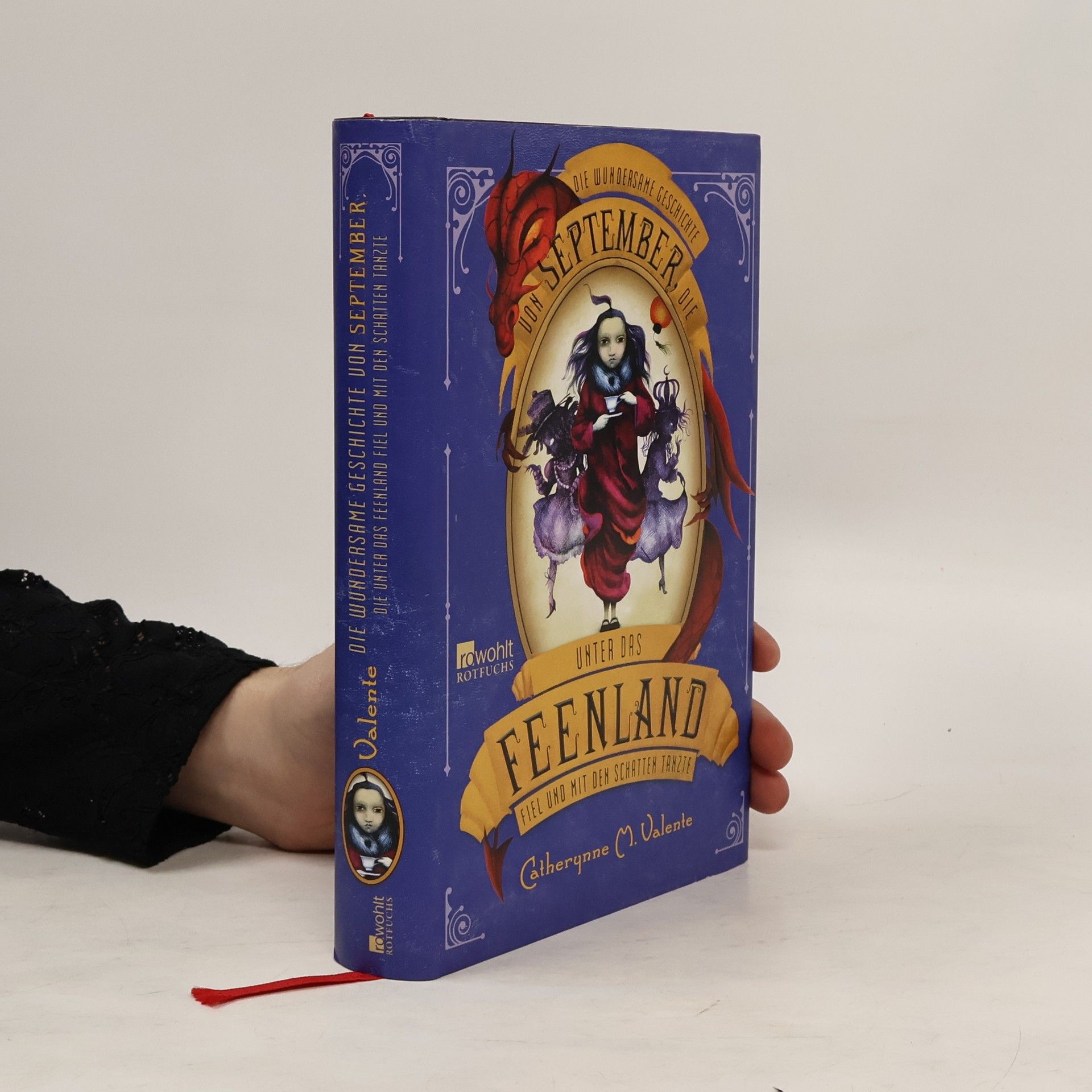 Catherynne M Valente Die wundersame Geschichte von September, die unter das Feenland fiel und mit den Schatten tanzte