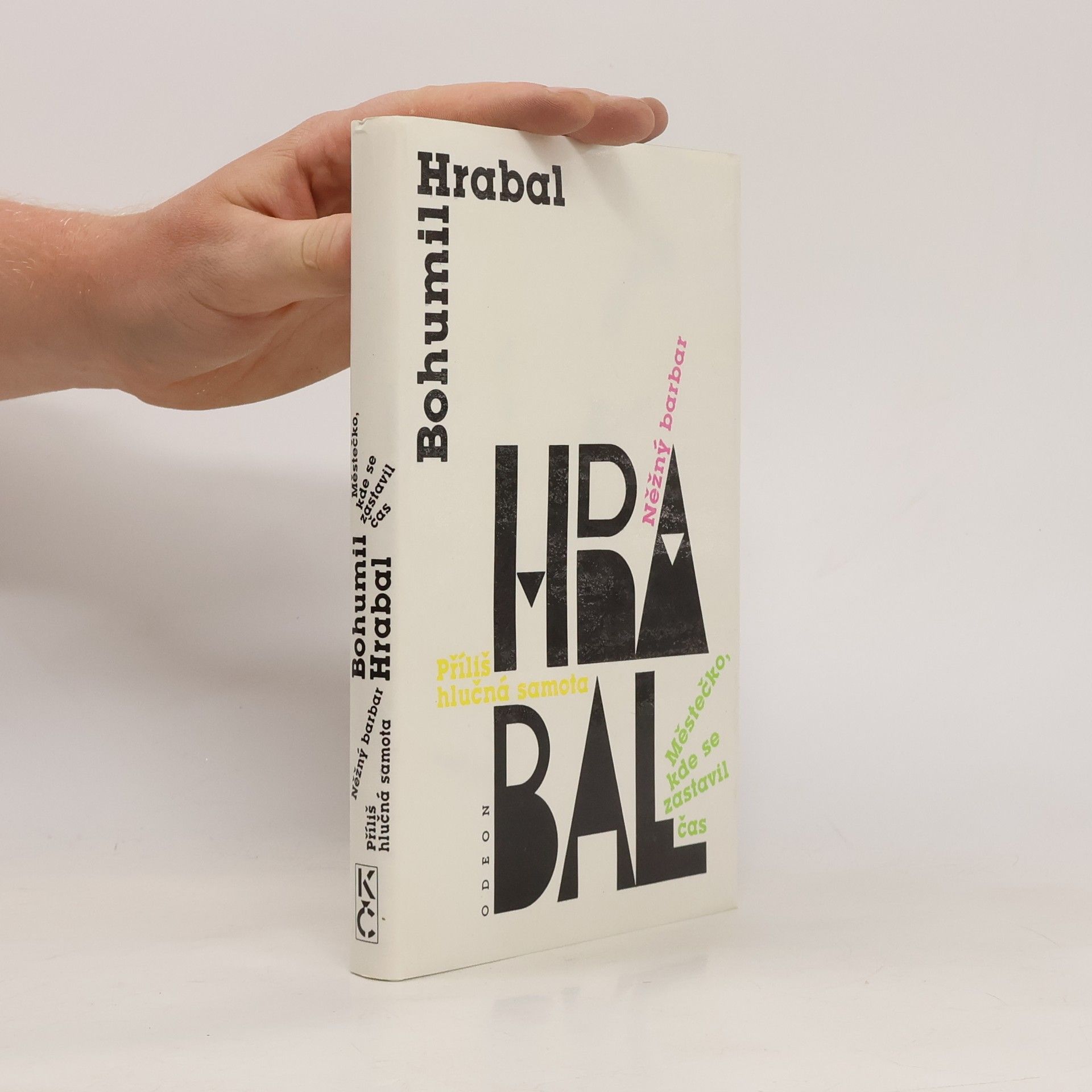 Bohumil Hrabal Městečko, kde se zastavil čas