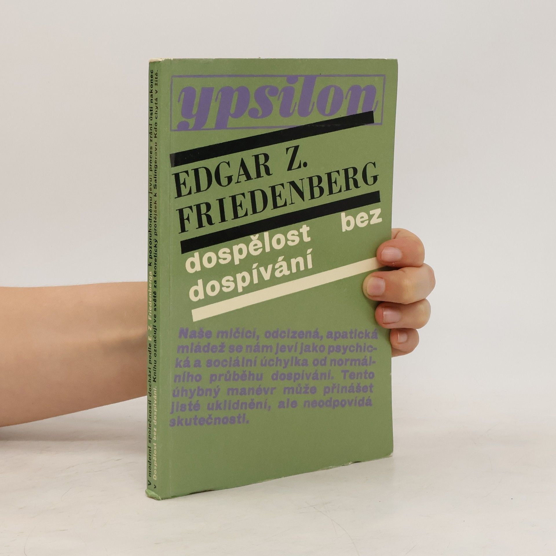 Edgar Z. Friedenberg Dospělost bez dospívání