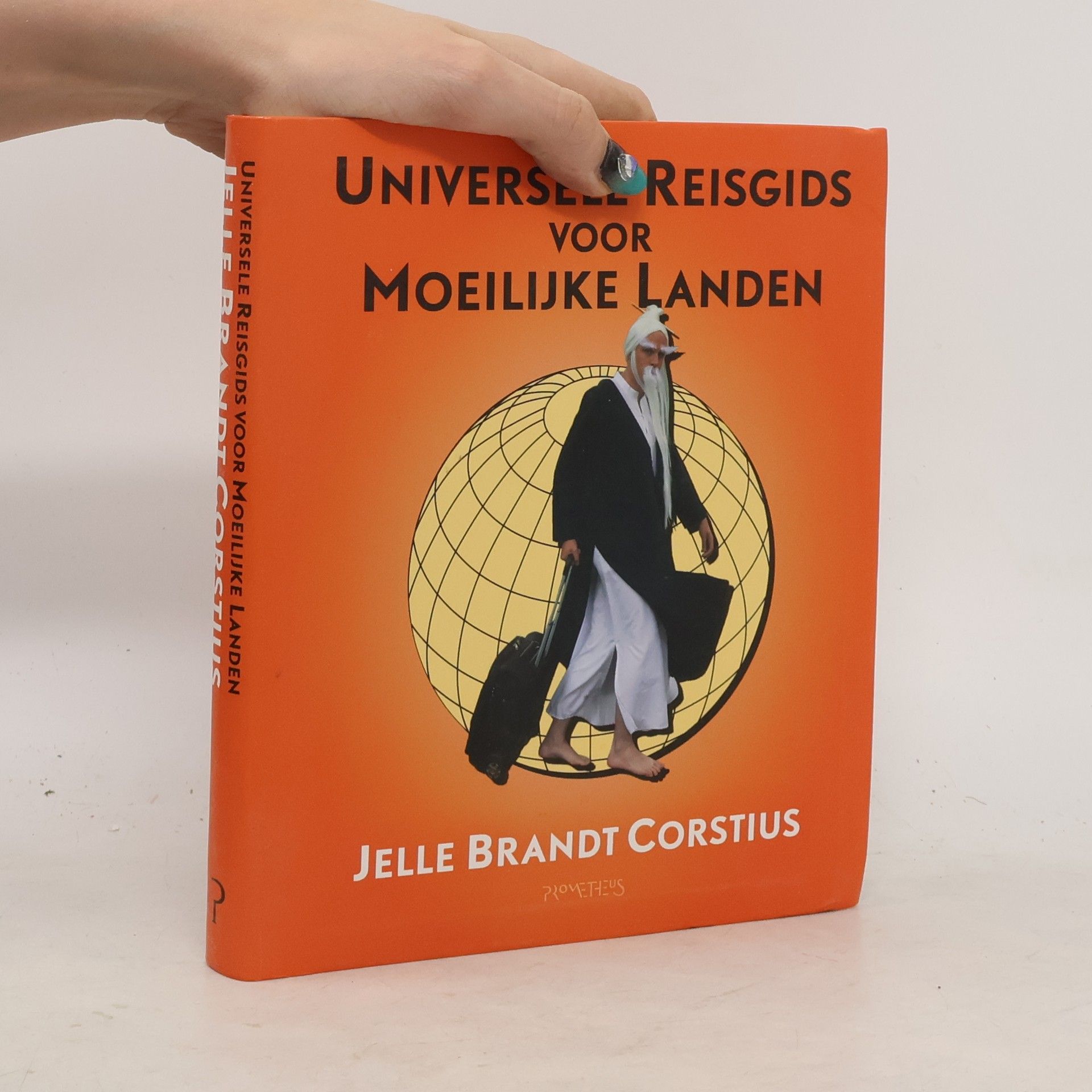 Jelle Brandt Corstius Universele Reisgids voor Moeilijke Landen