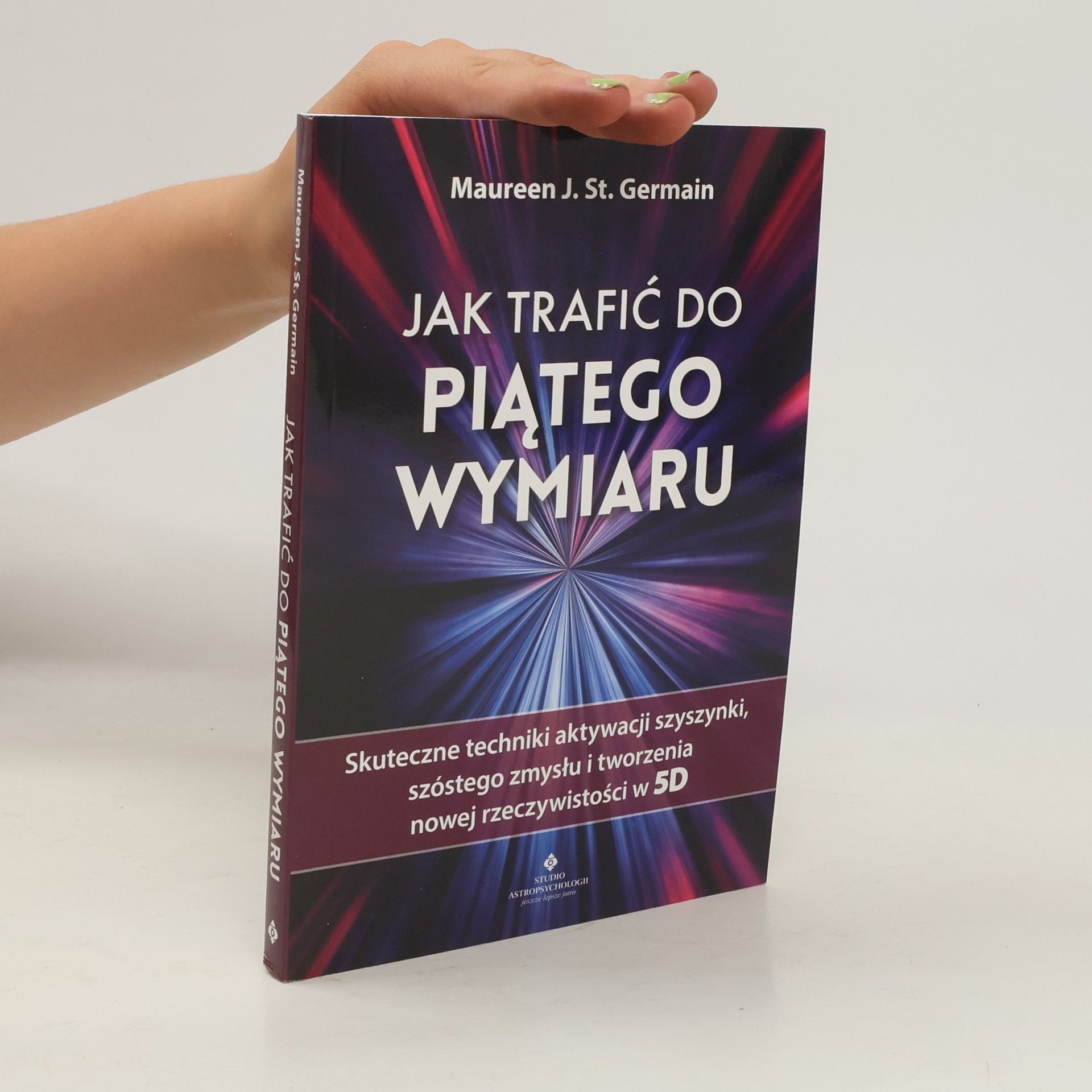 St. -Germain Jak trafić do piątego wymiaru