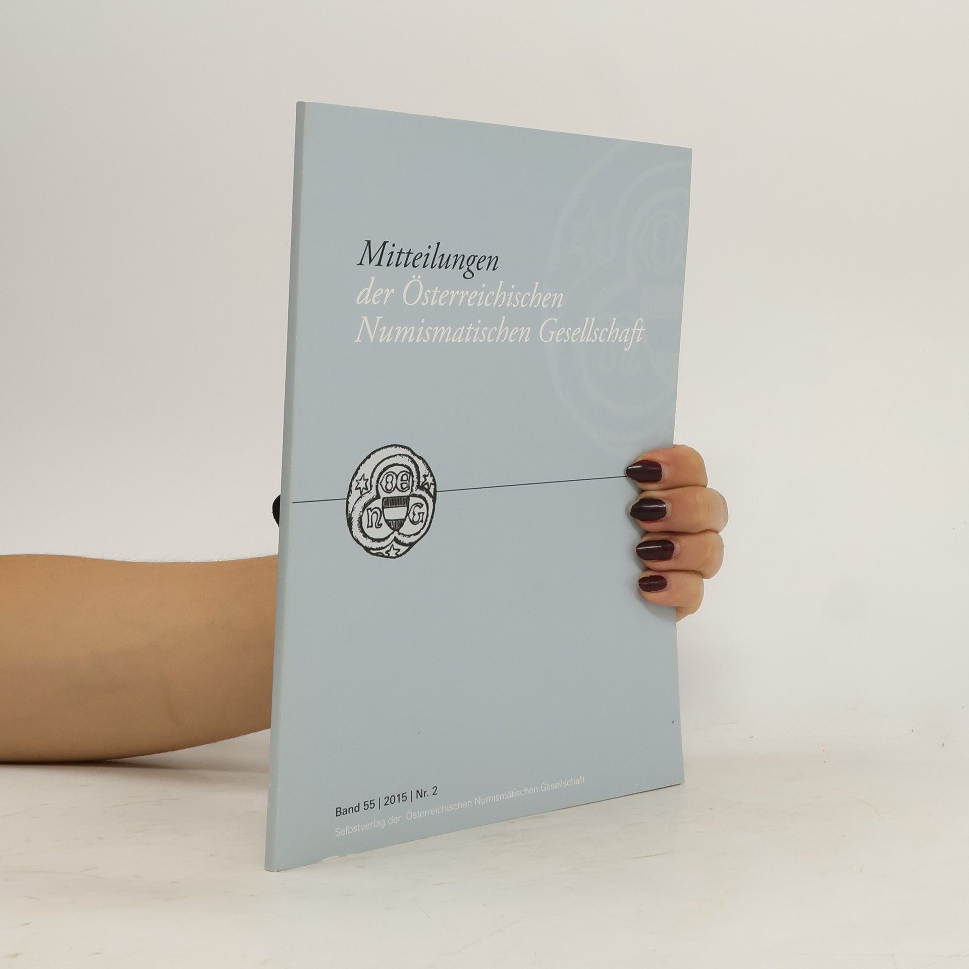 kolektiv Mitteilungen der Österreichischen Numismatischen Gesellschaft 55, Nr. 2
