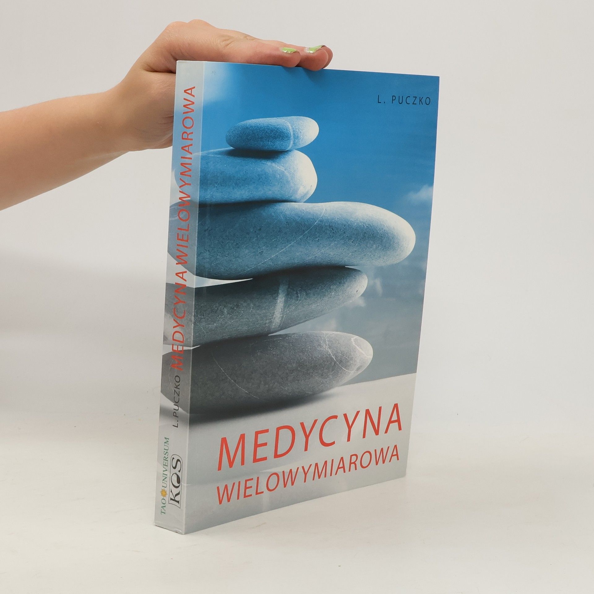 Ludmiła Grigoriewna Puczko Medycyna wielowymiarowa