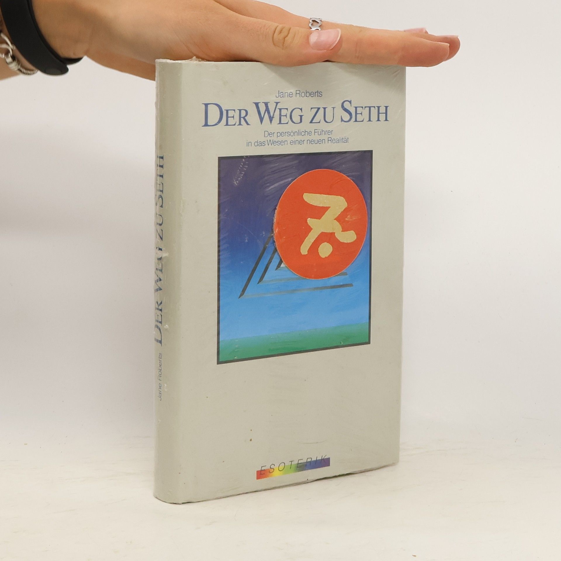 Jane Roberts Der Weg zu Seth