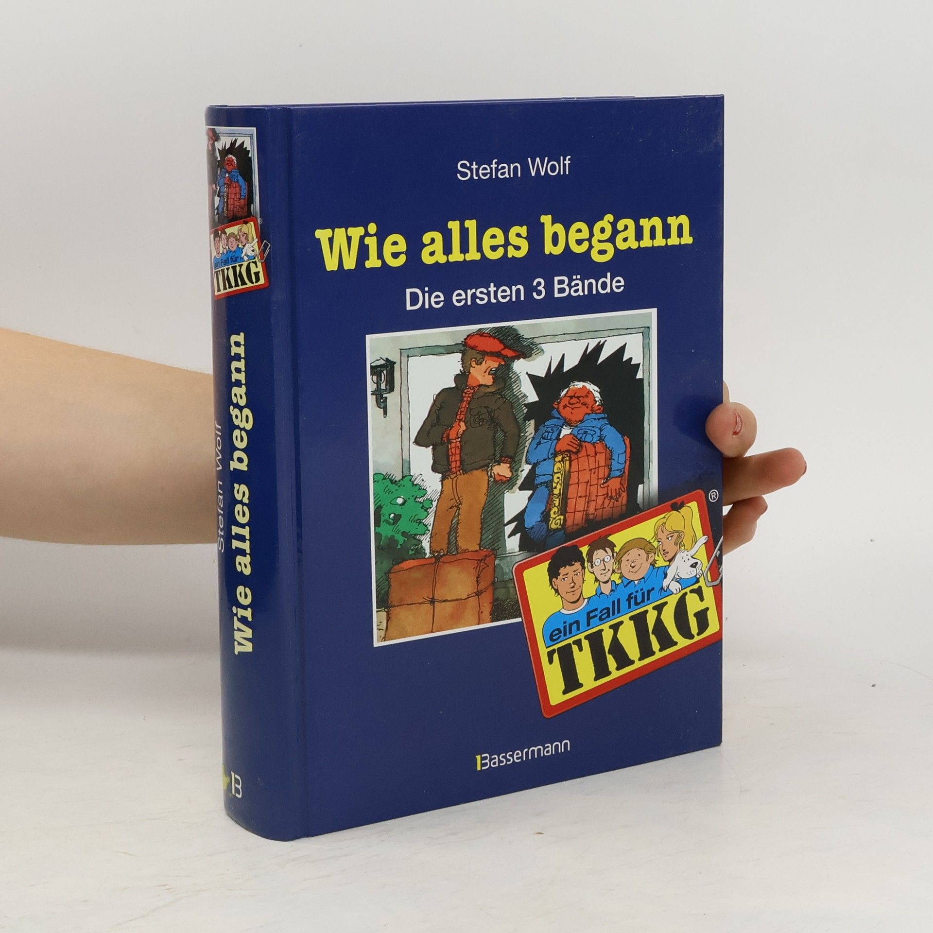 Stefan Wolf Ein Fall für TKKG - wie alles begann