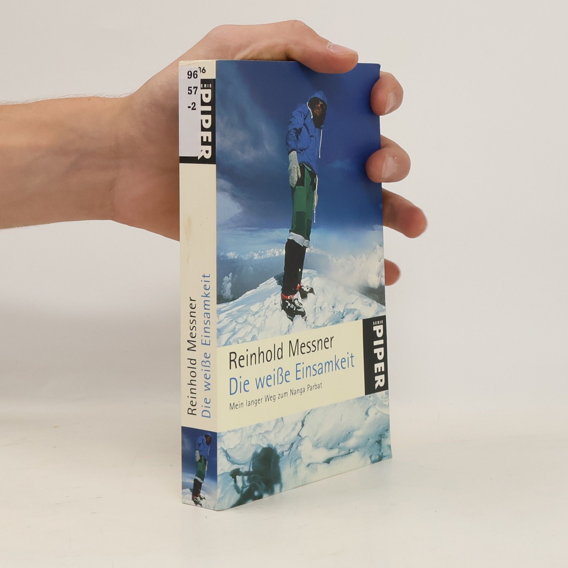 Reinhold Messner Die weiße Einsamkeit