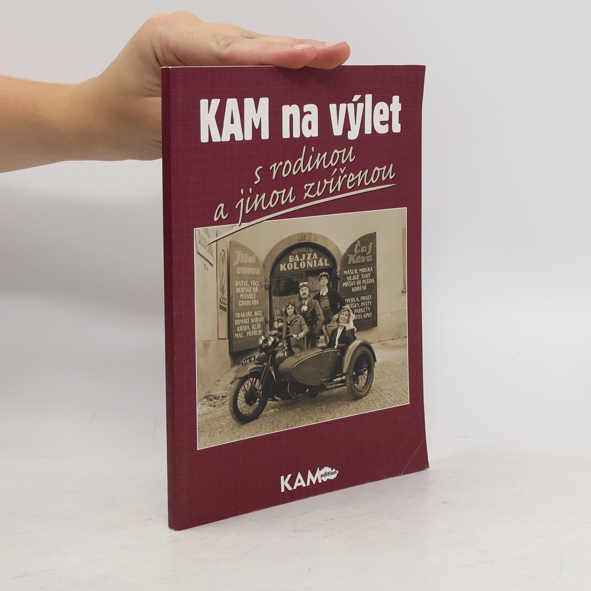 Kolektív autorov Kam na výlet: s rodinou a jinou zvířenou