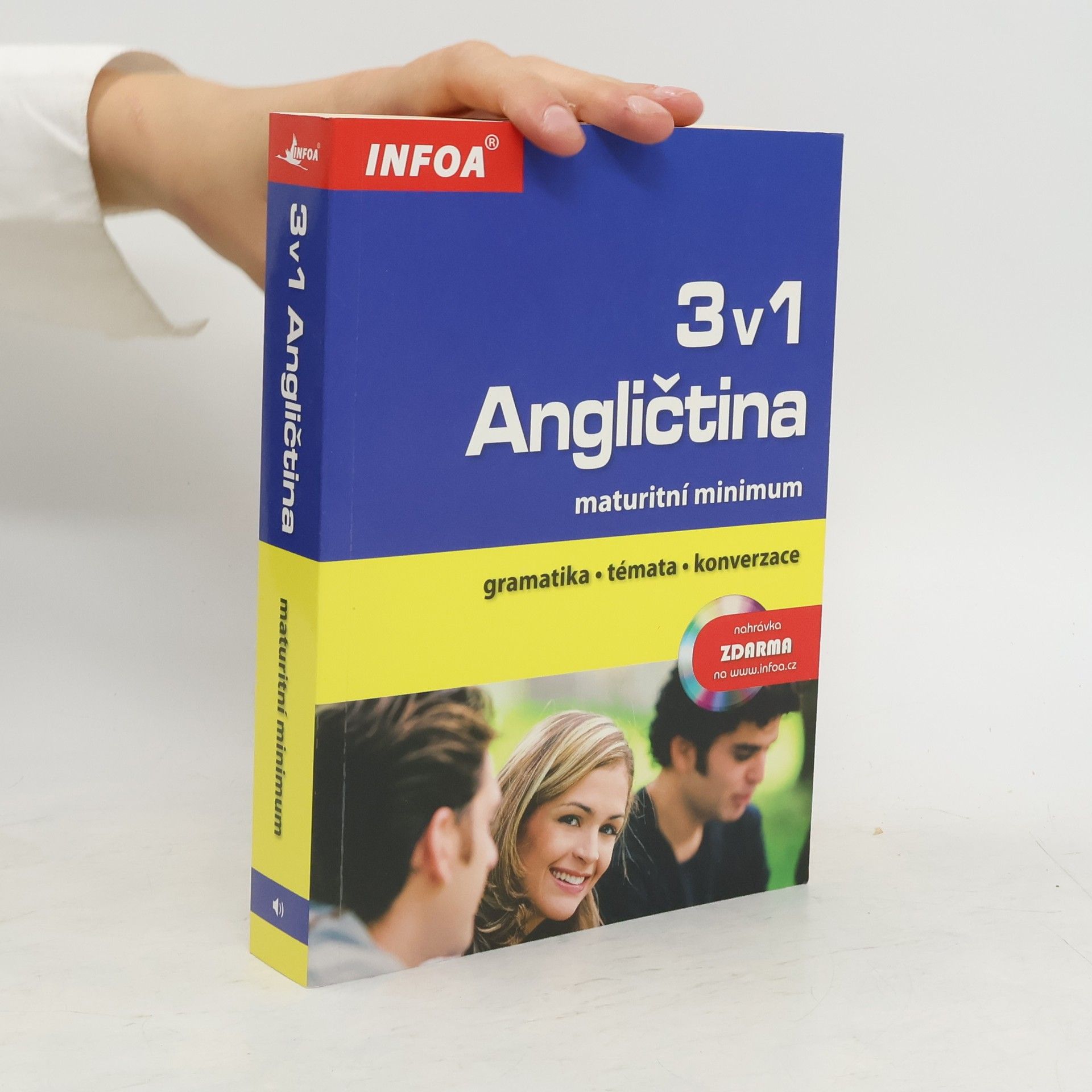 Angličtina 3 v 1. Maturitní minimum. Gramatika, témata, konverzace