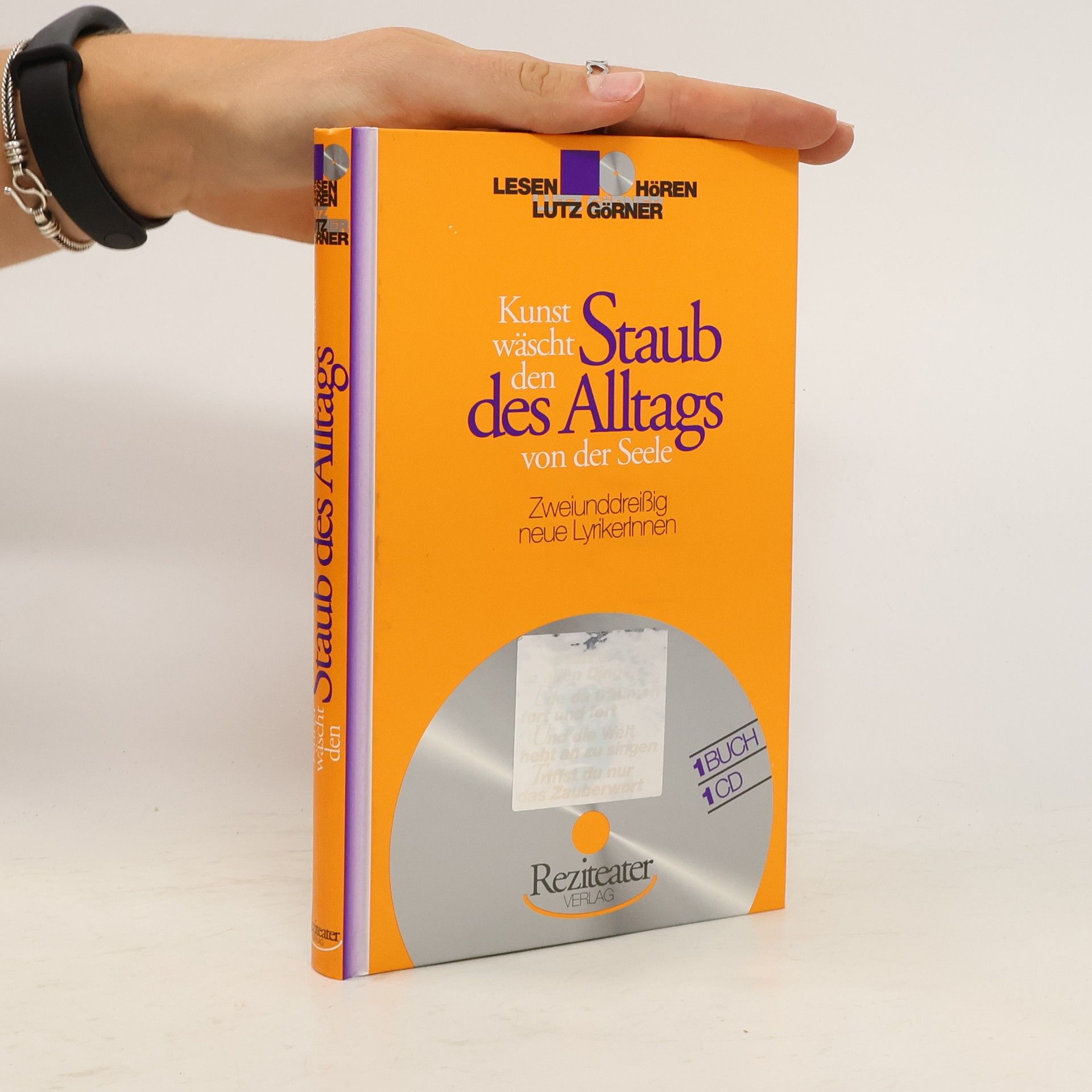 Various authors Kunst wäscht den Staub des Alltags von der Seele : zweiunddreissig neue LyrikerInnen