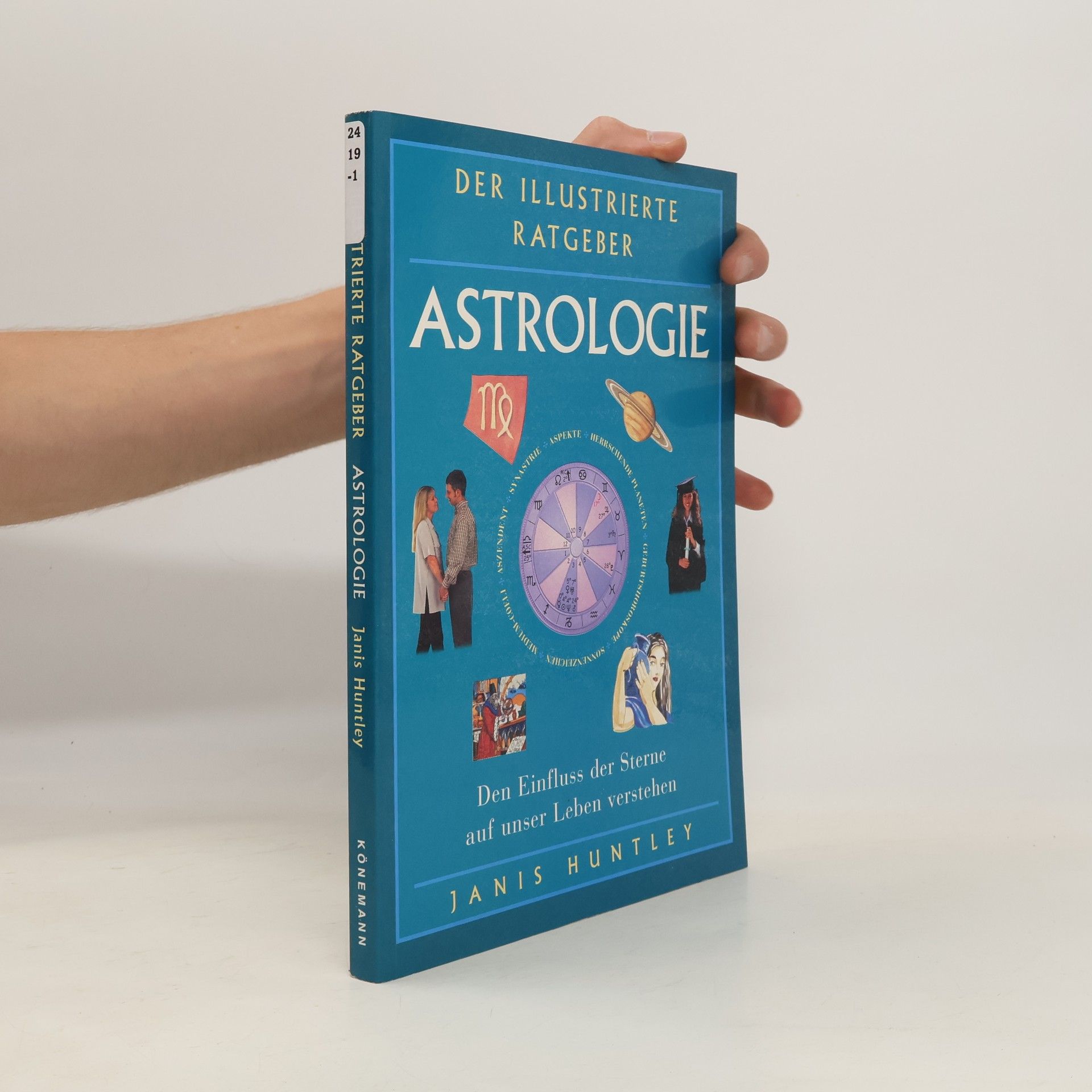 Janis Huntley Der illustrierte Ratgeber Astrologie