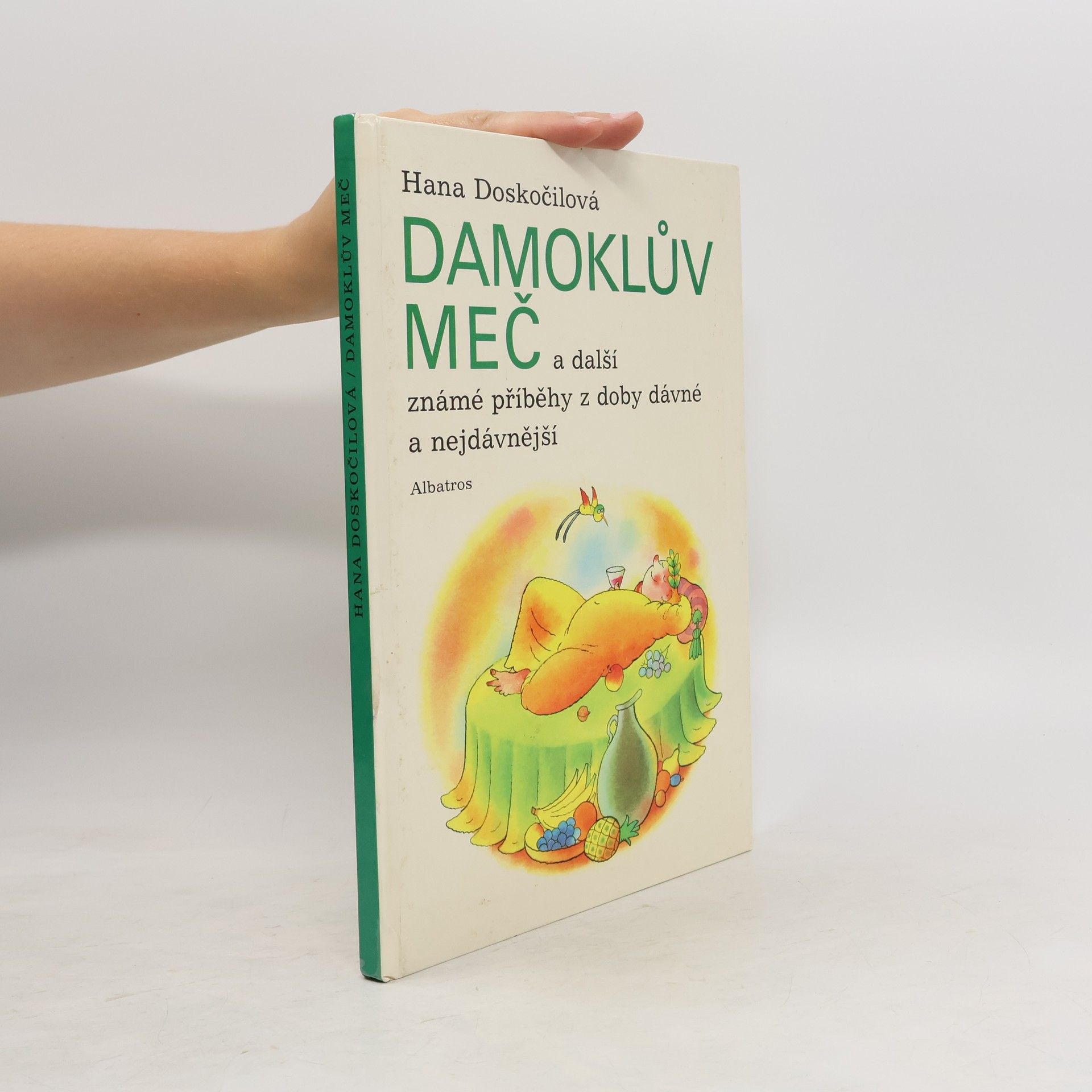Hana Doskočilová Damoklův meč a další známé příběhy z doby dávné a nejdávnější